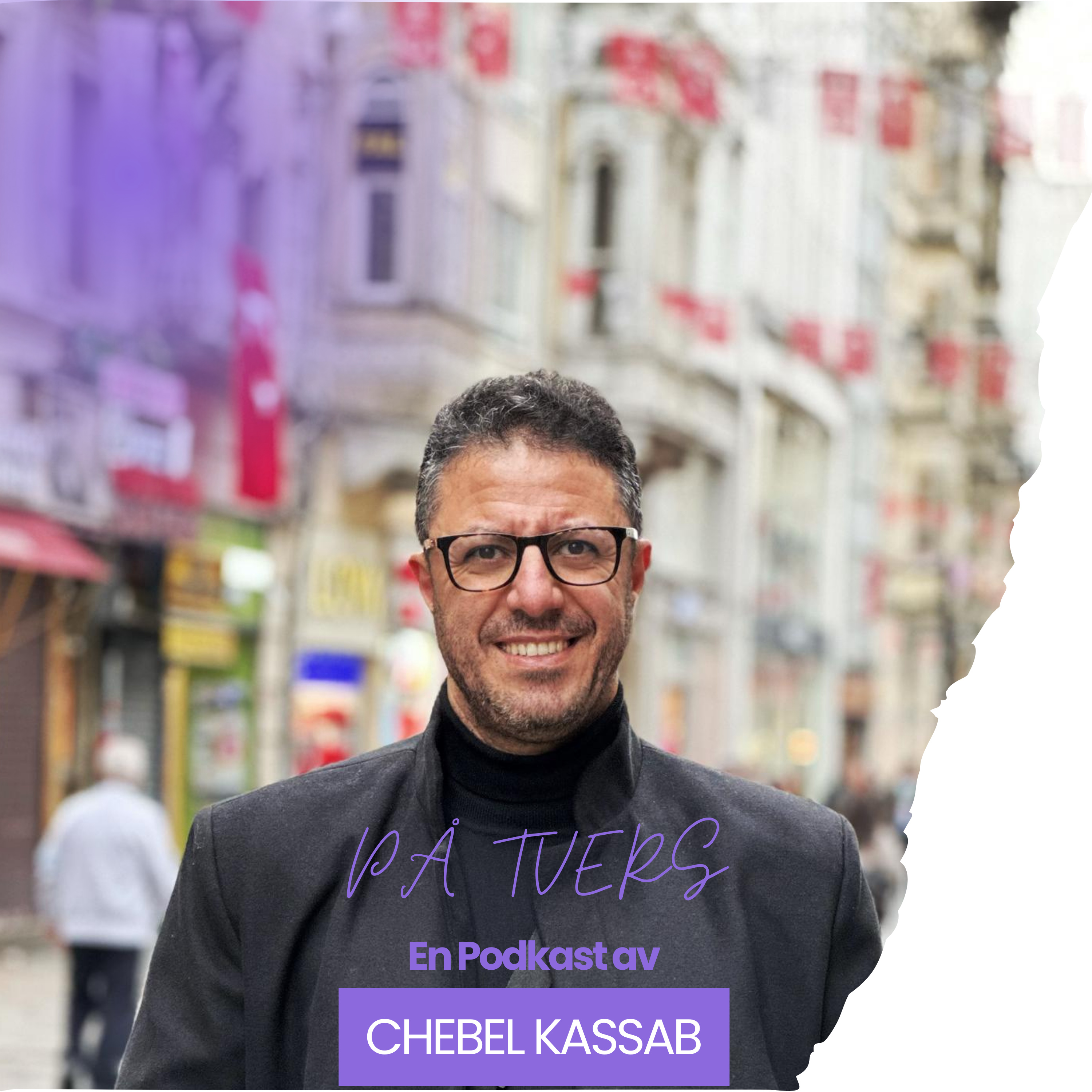 På Tvers - En podkast av Chebel Kassab