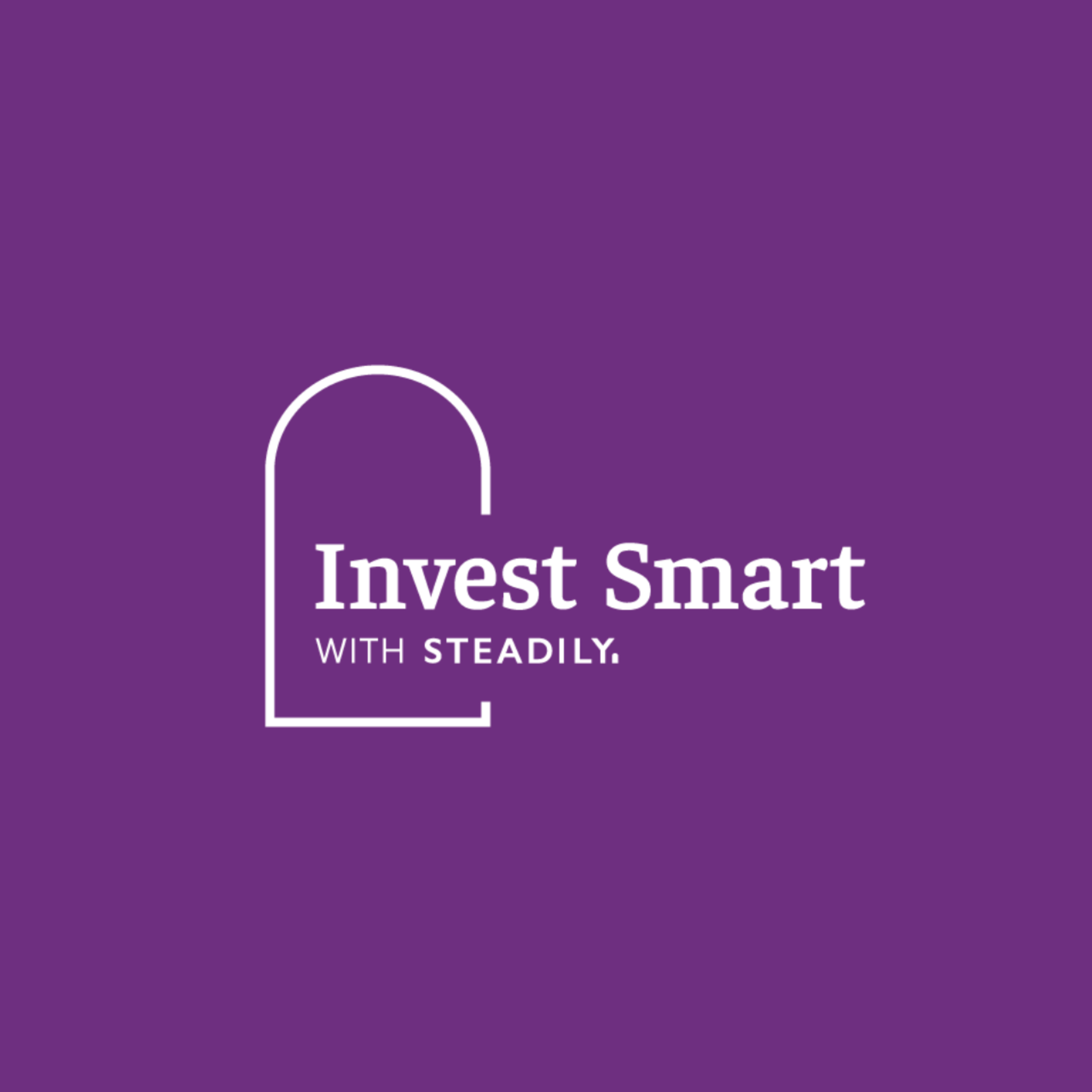 Real Estate Investing | Invest Smart with Steadily