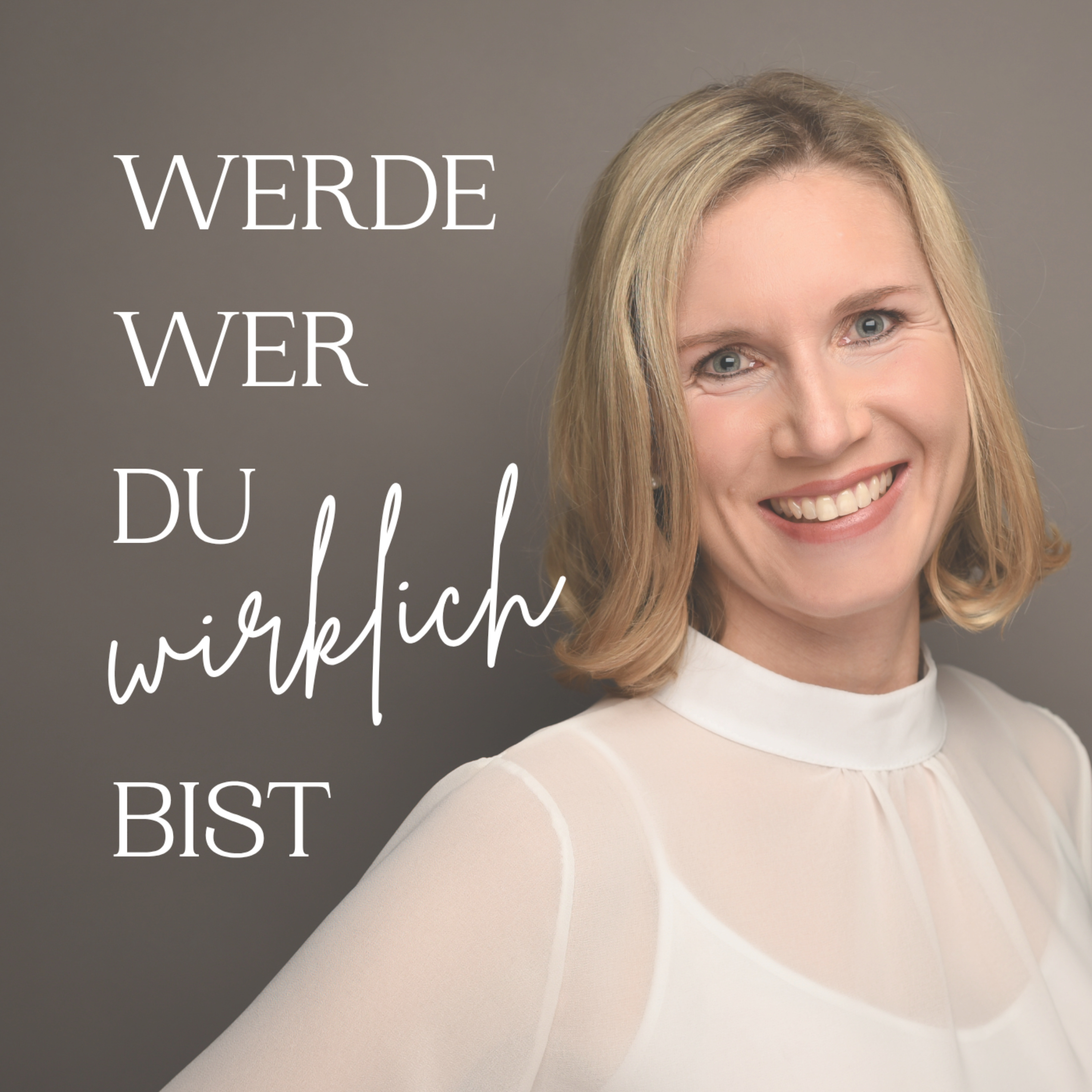 Logo of the podcast Werde, wer du wirklich bist! Podcast Werde, wer du wirklich bist!
