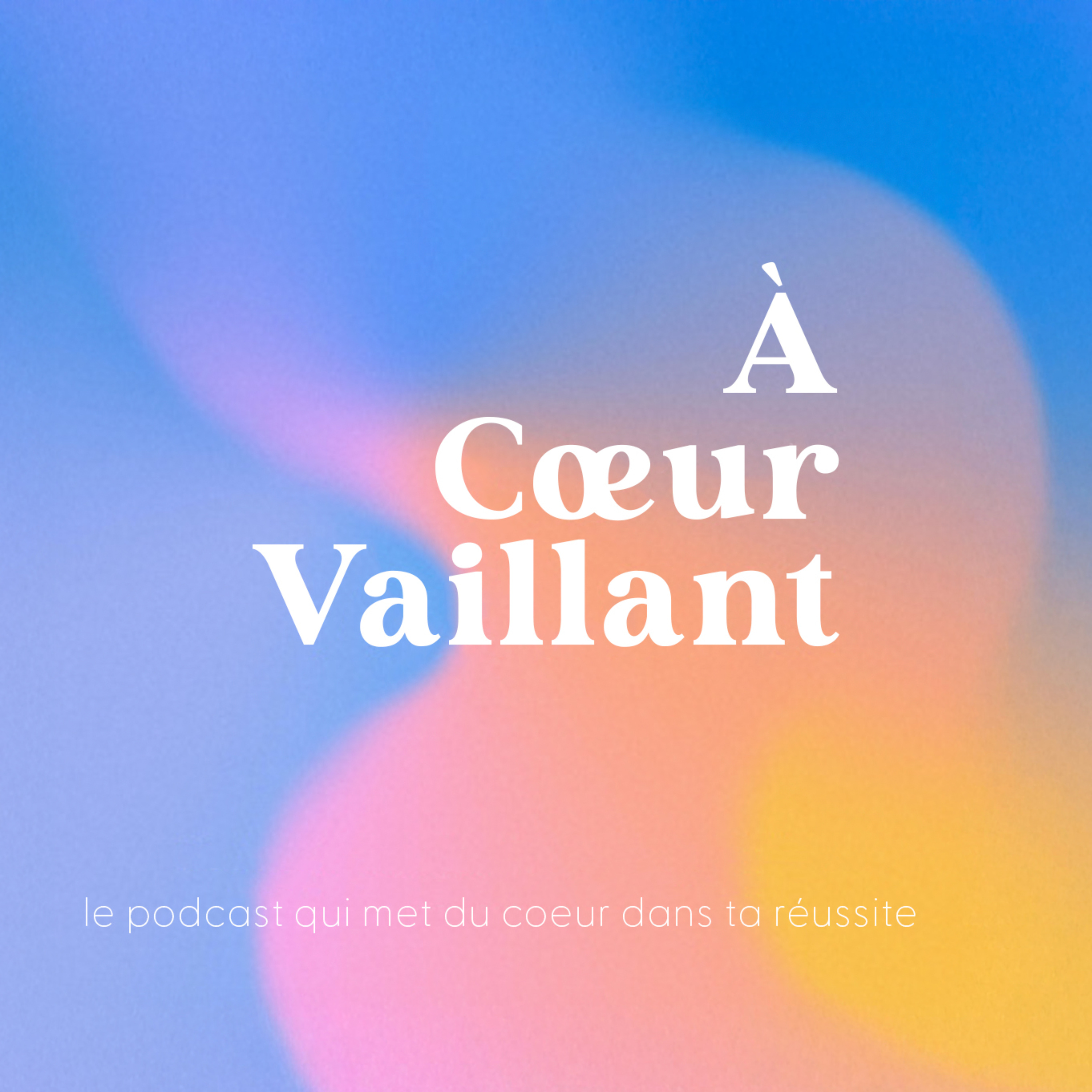 À Cœur Vaillant podcast artwork