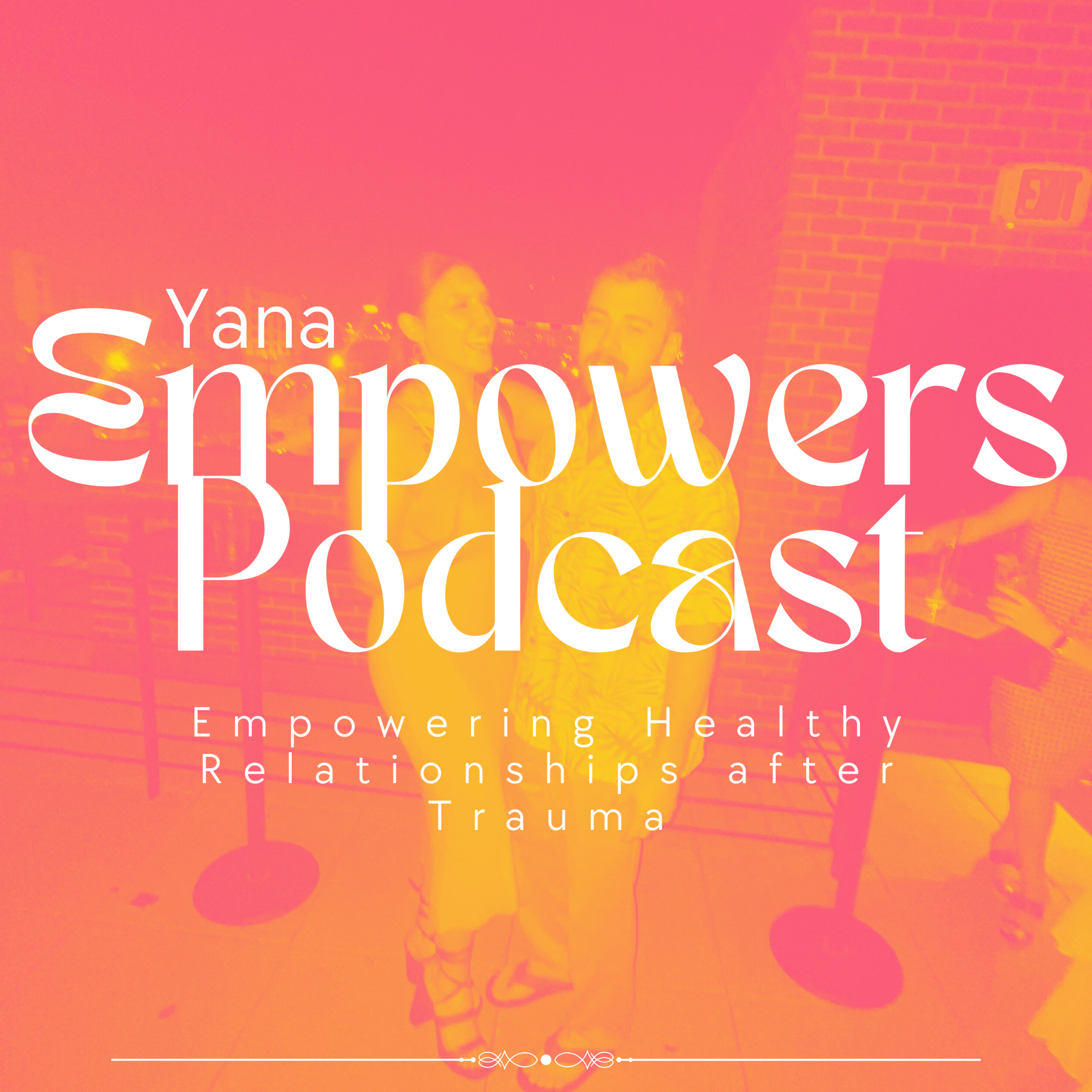 Yana Empowers Podcast podcast artwork