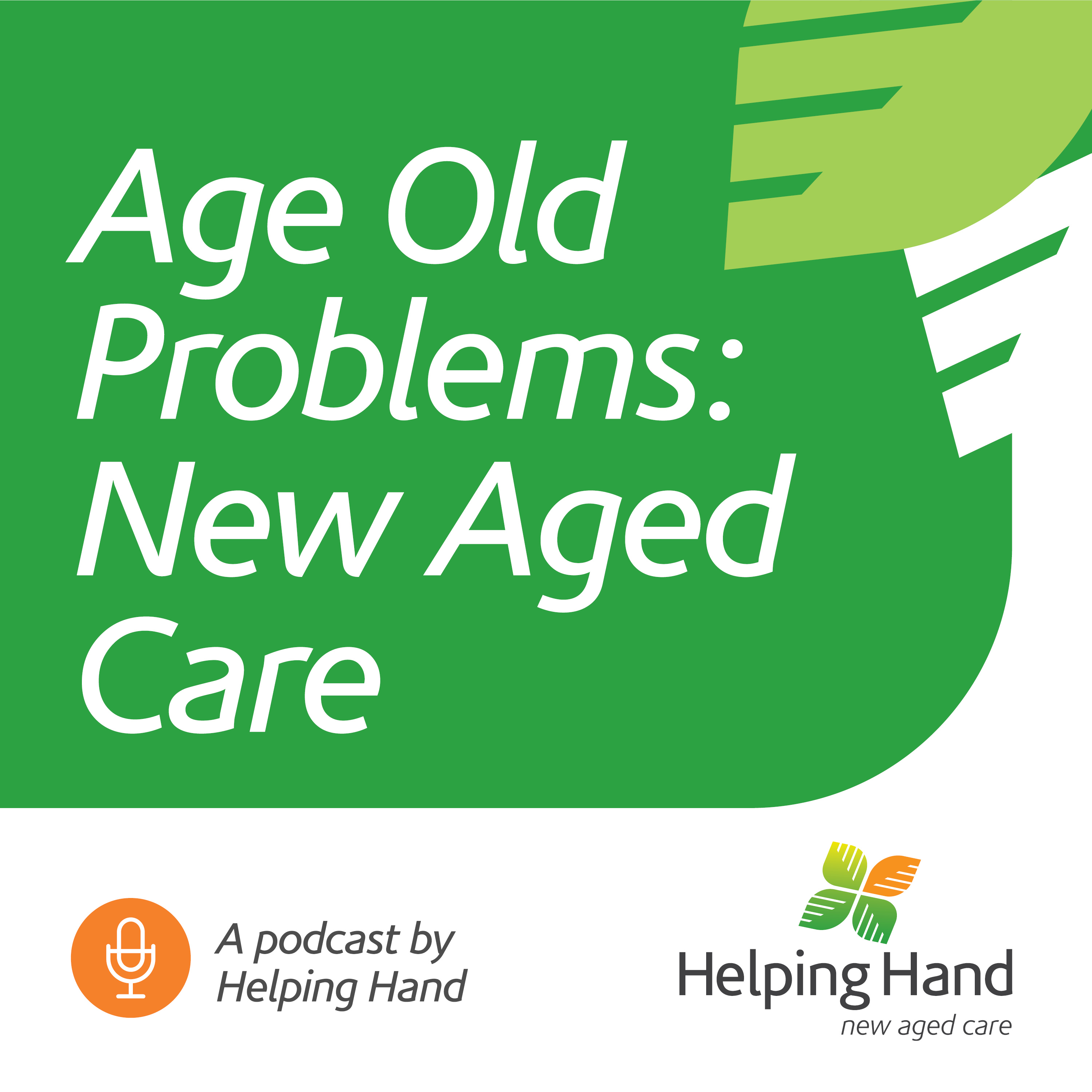 Age Old Problems: New Aged Care podcast artwork