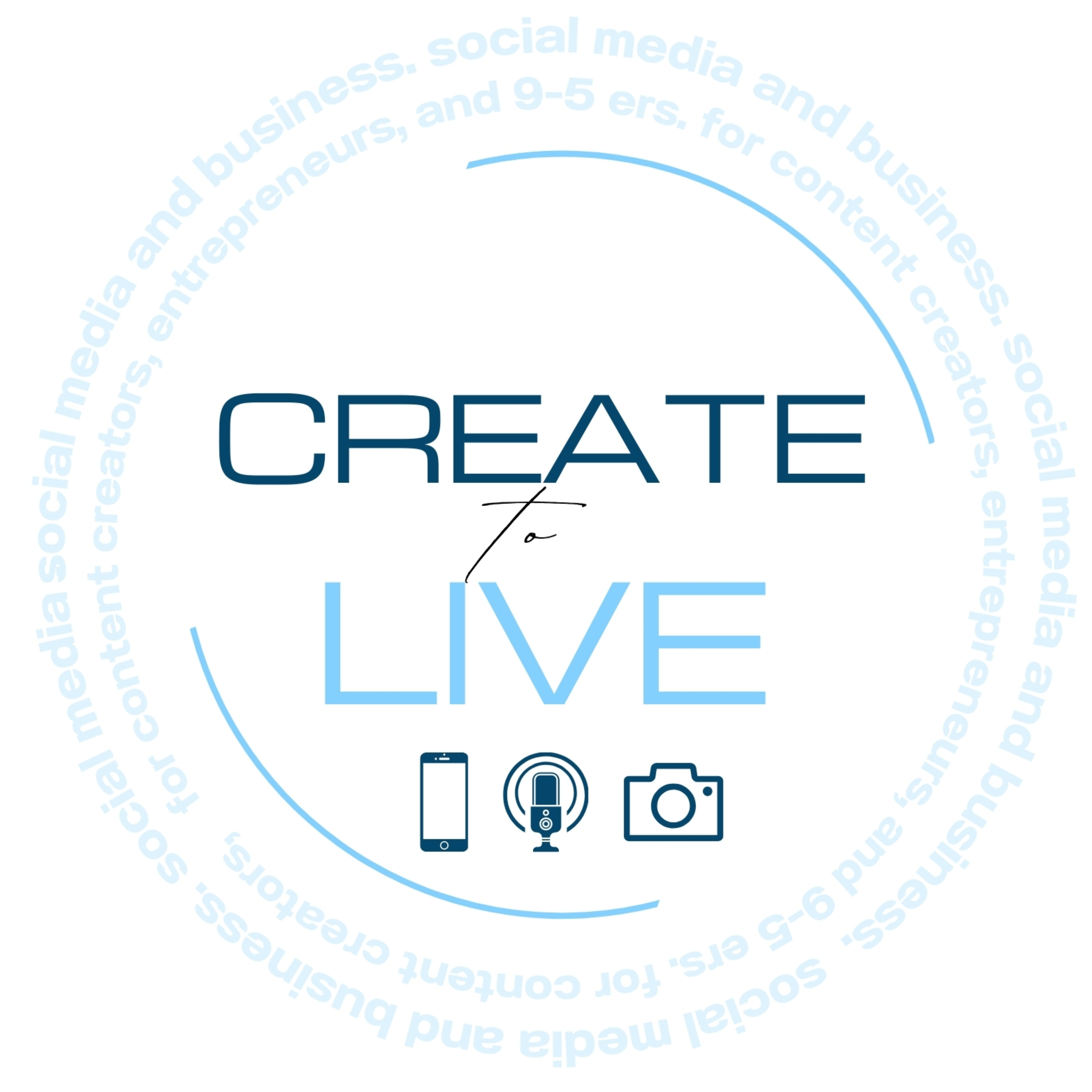 Create to Live podcast artwork