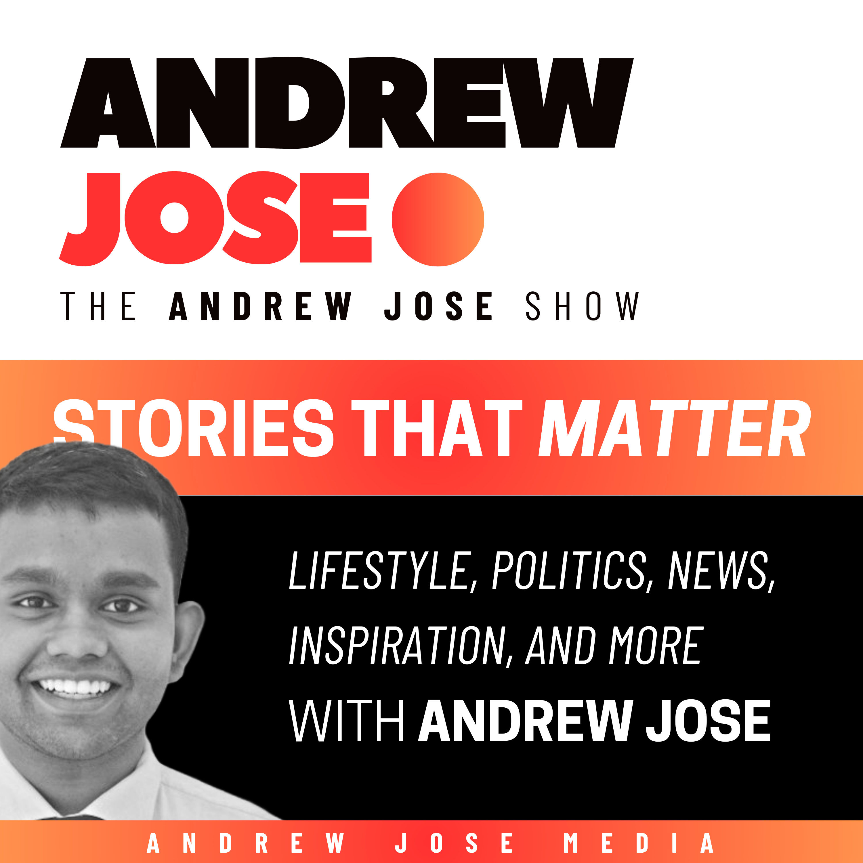 The Andrew Jose Show podcast artwork