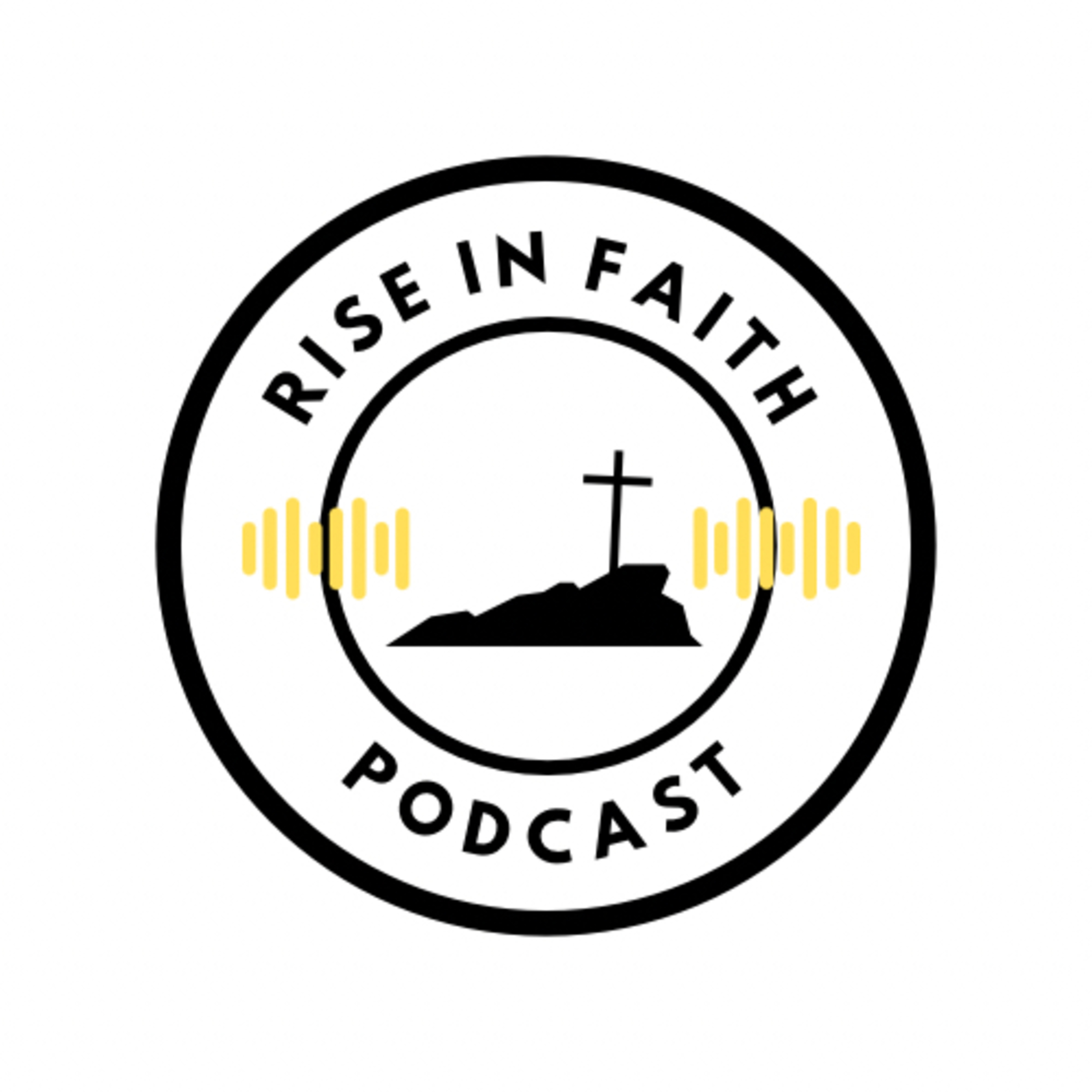 Rise In Faith podcast artwork