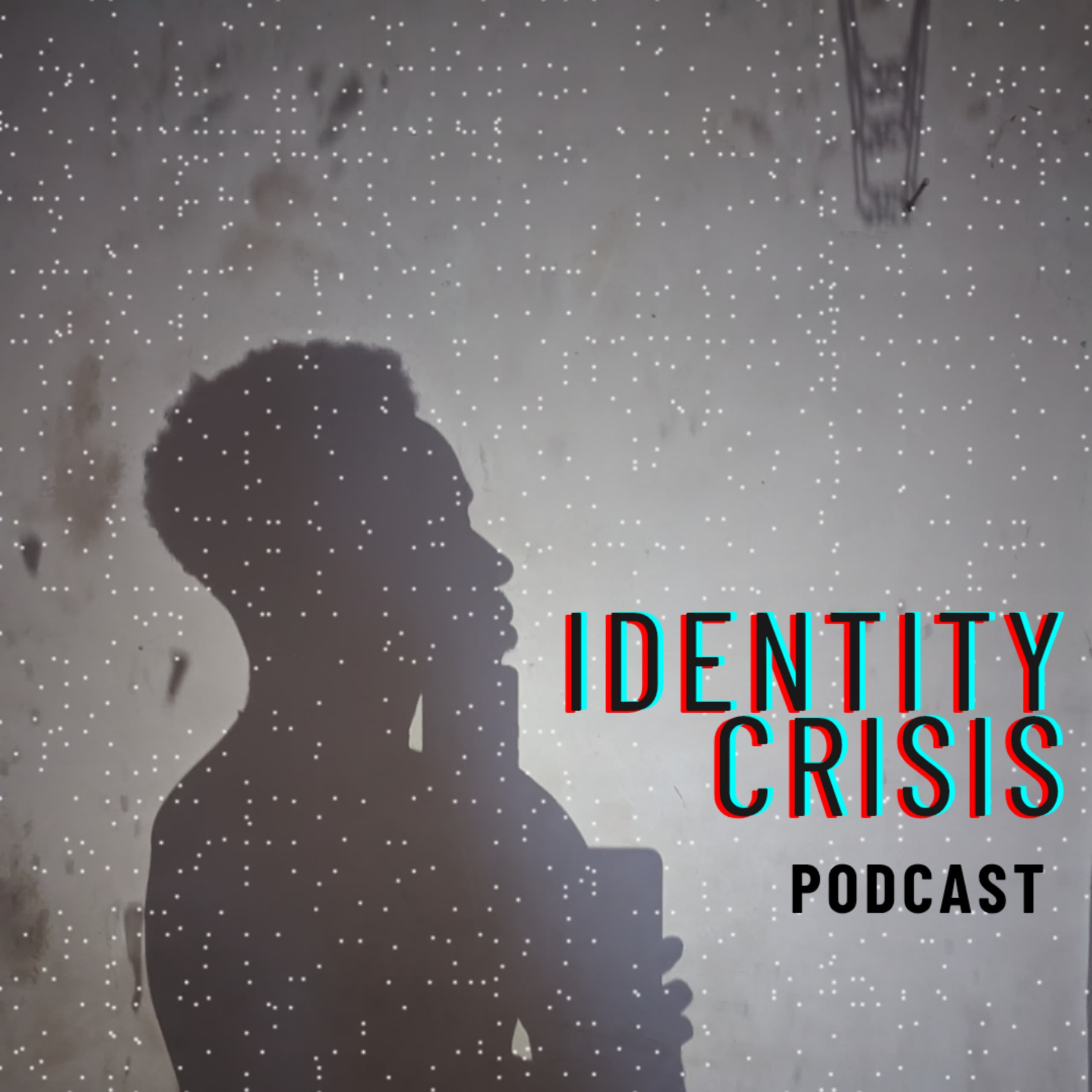 Identity Crisis Podcast