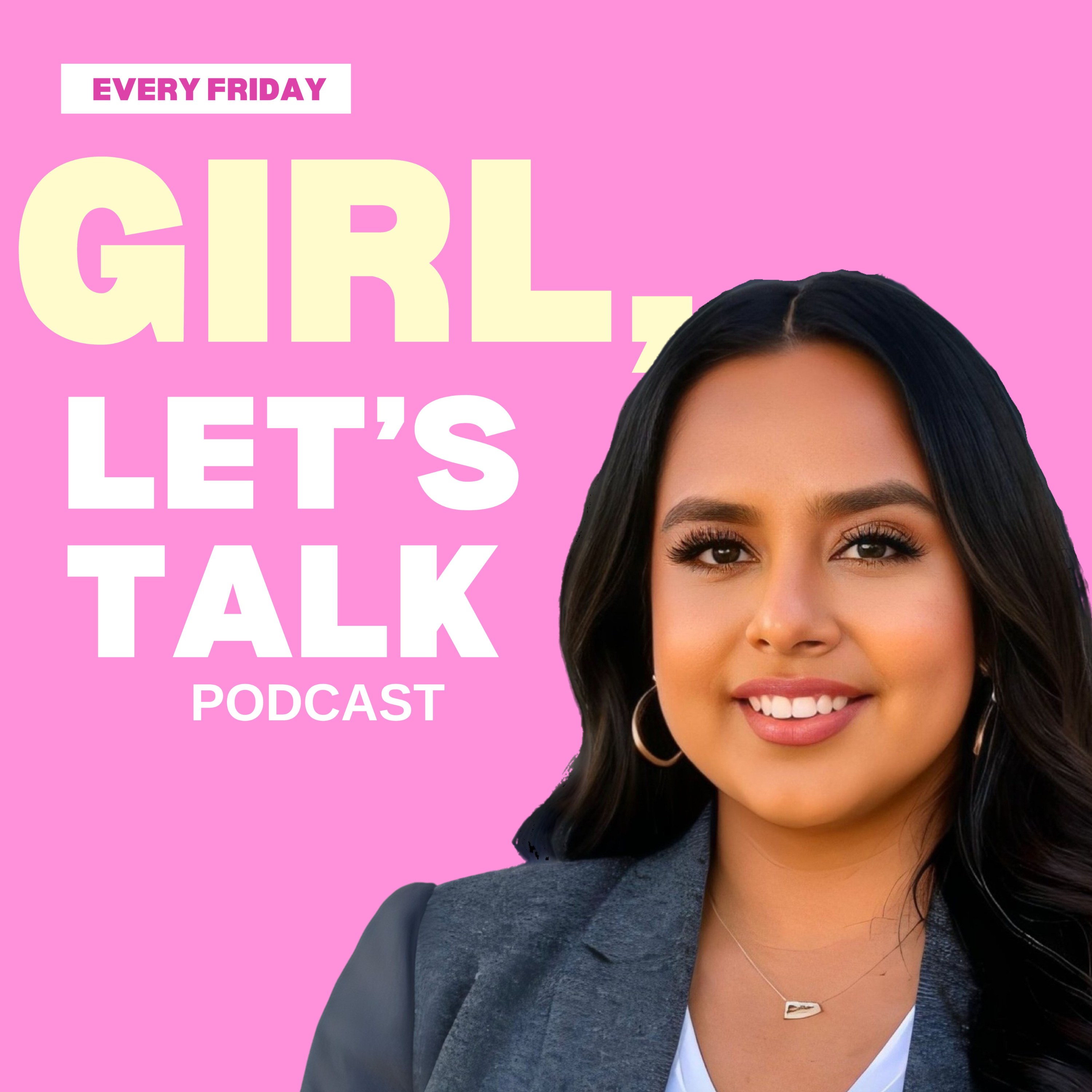 Girl, Let's Talk 