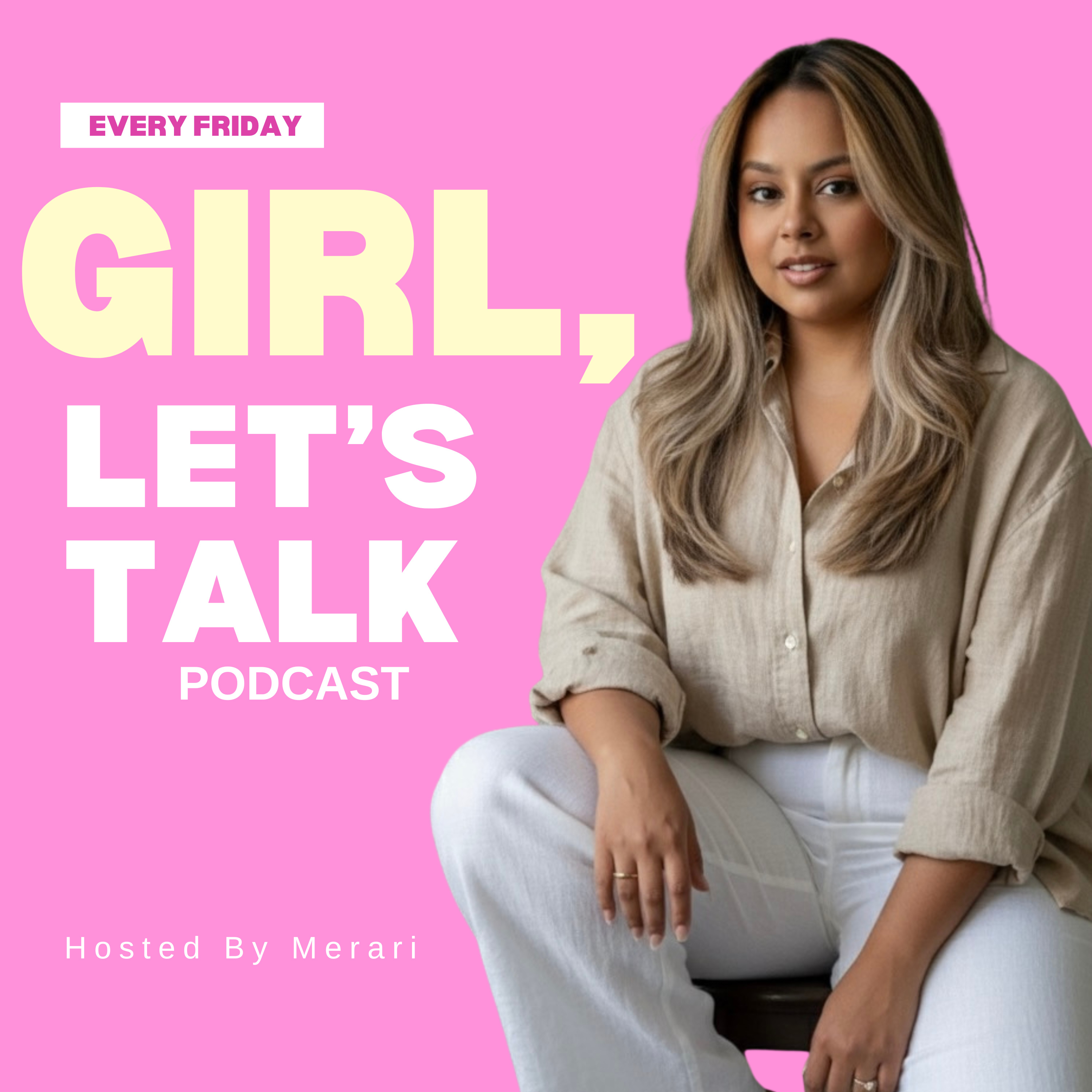 Girl, Let's Talk podcast artwork