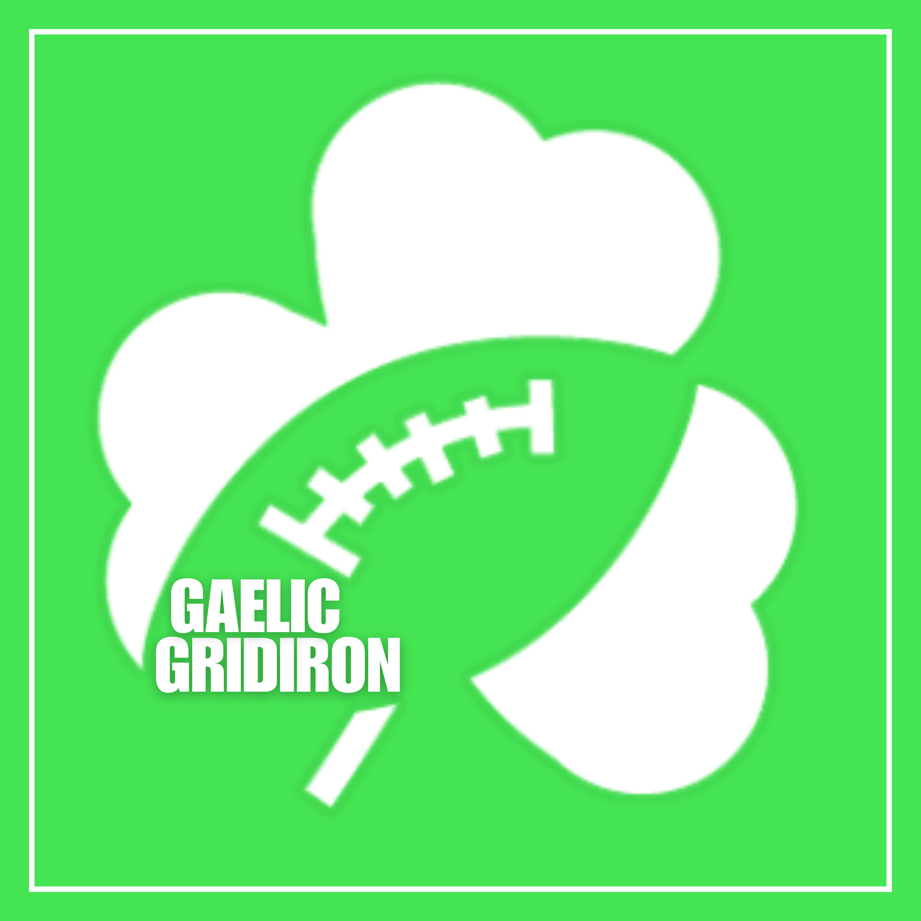  The Gaelic Gridiron Podcast