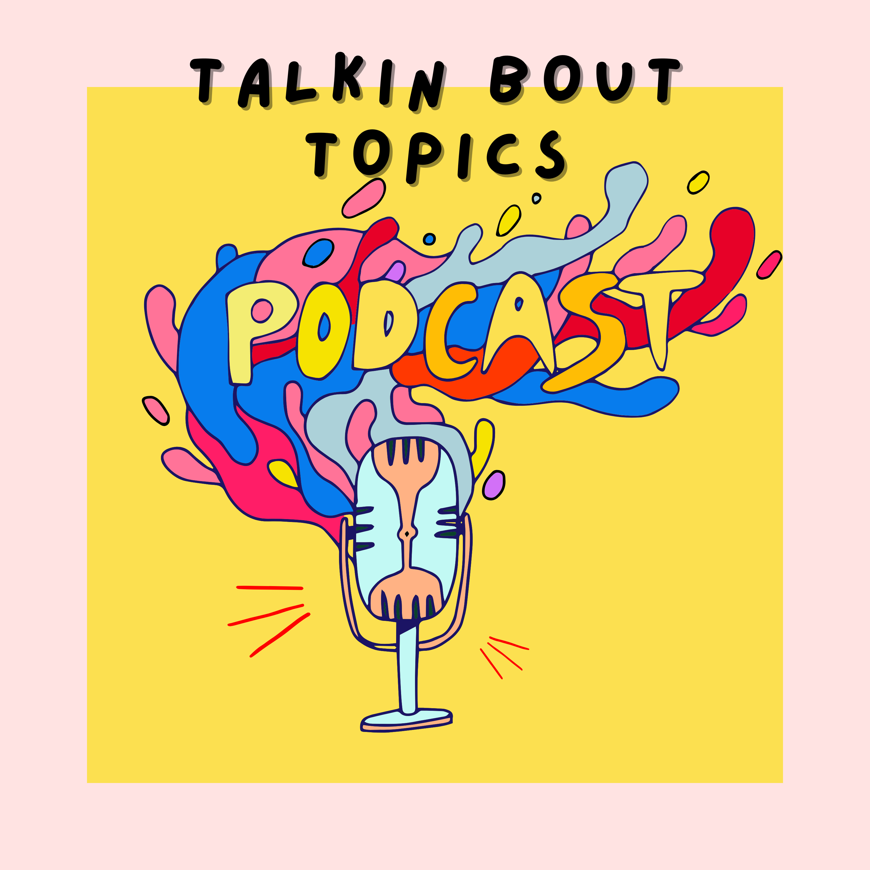 Talkin' Bout Topics
