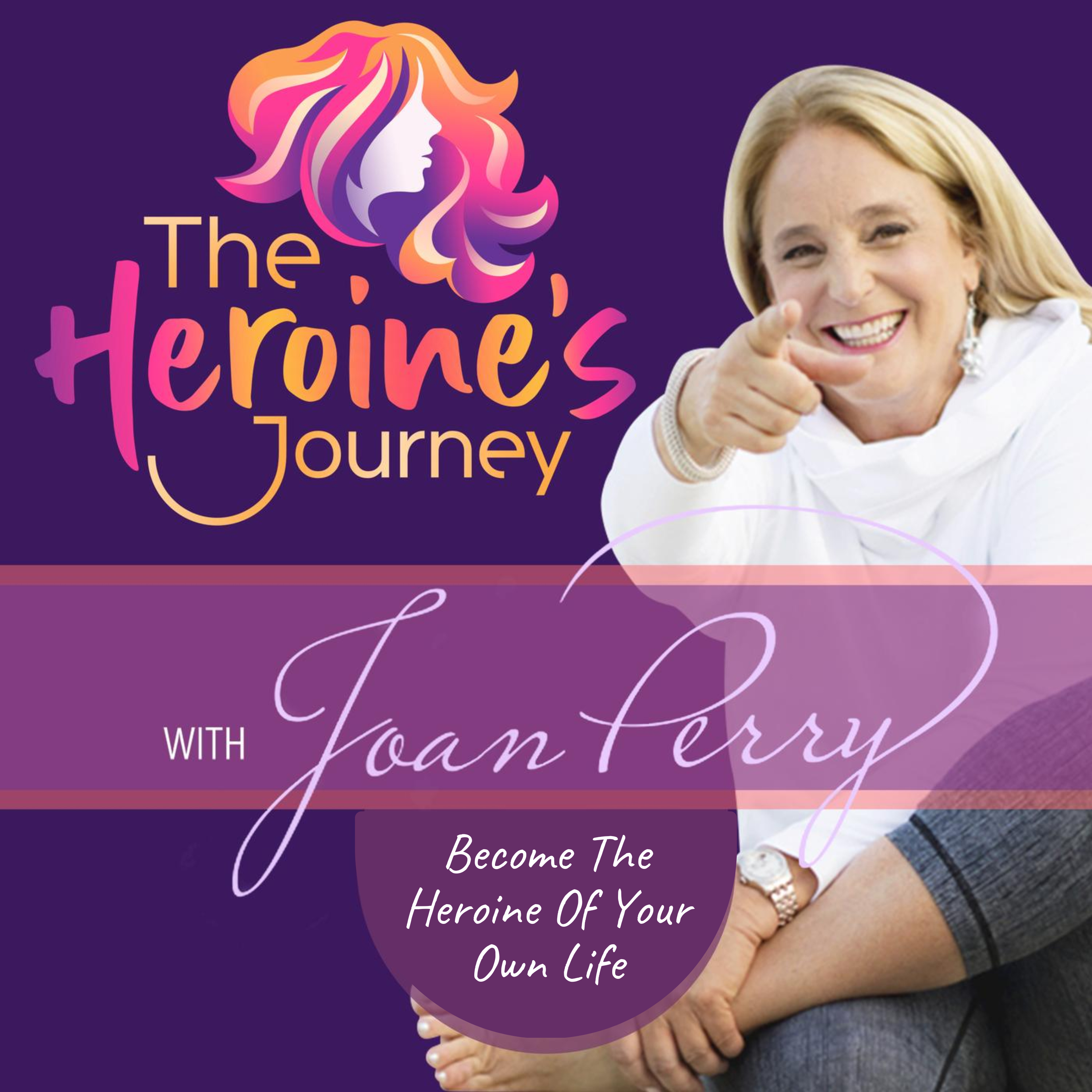 The Heroine's Journey with Joan Perry