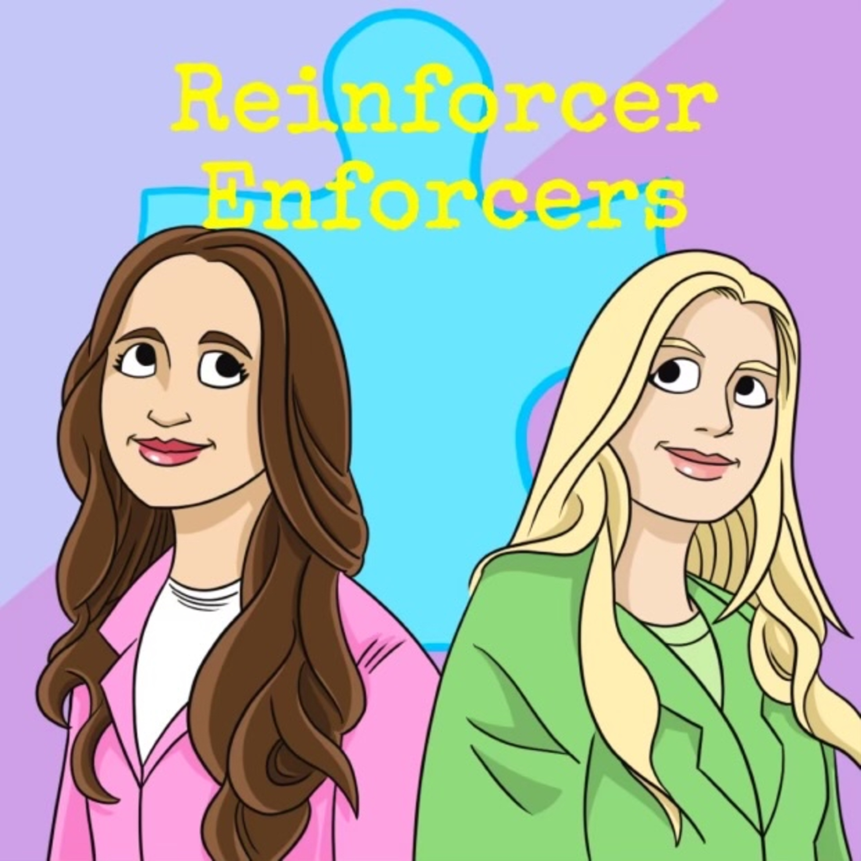 Reinforcer Enforcers