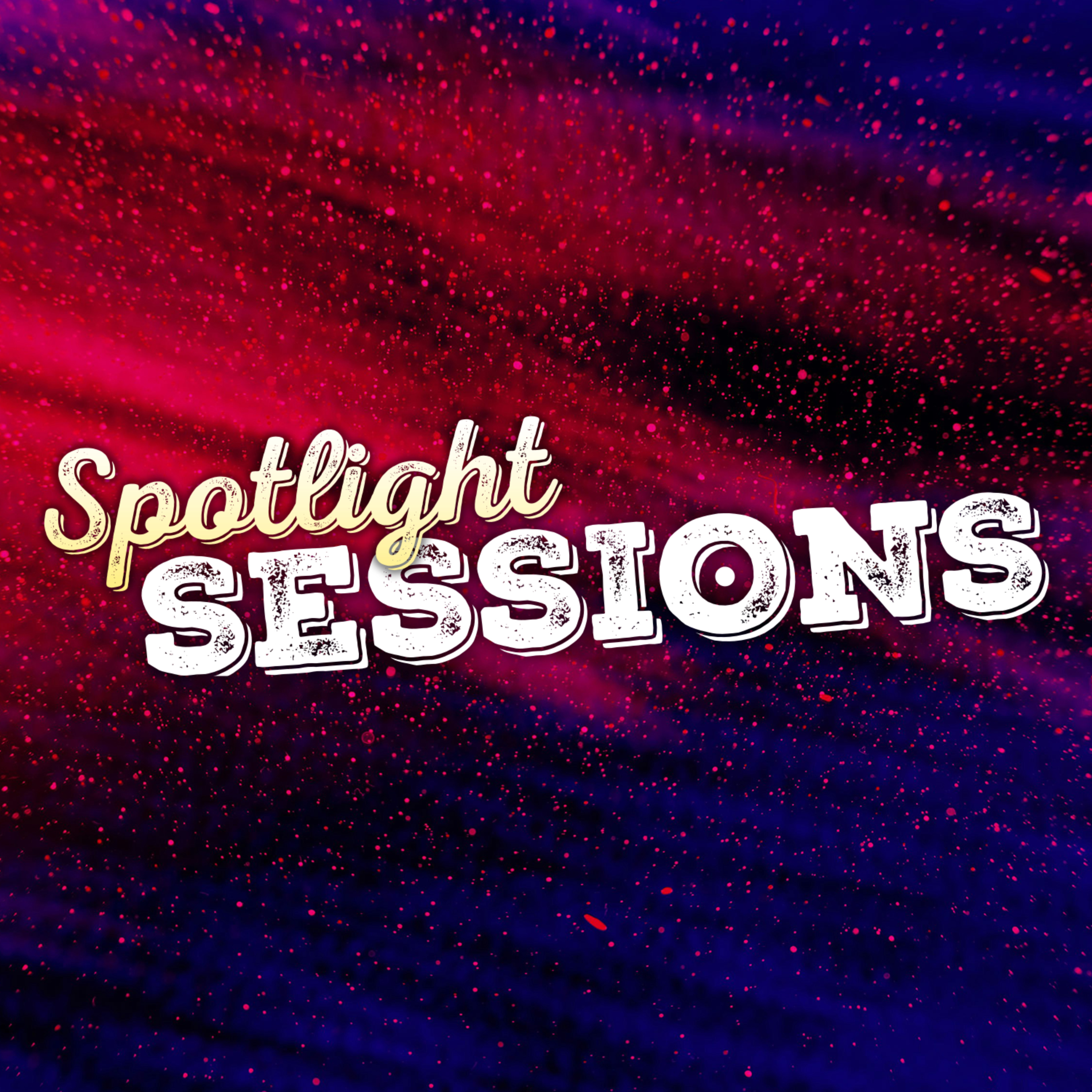 Spotlight Sessions