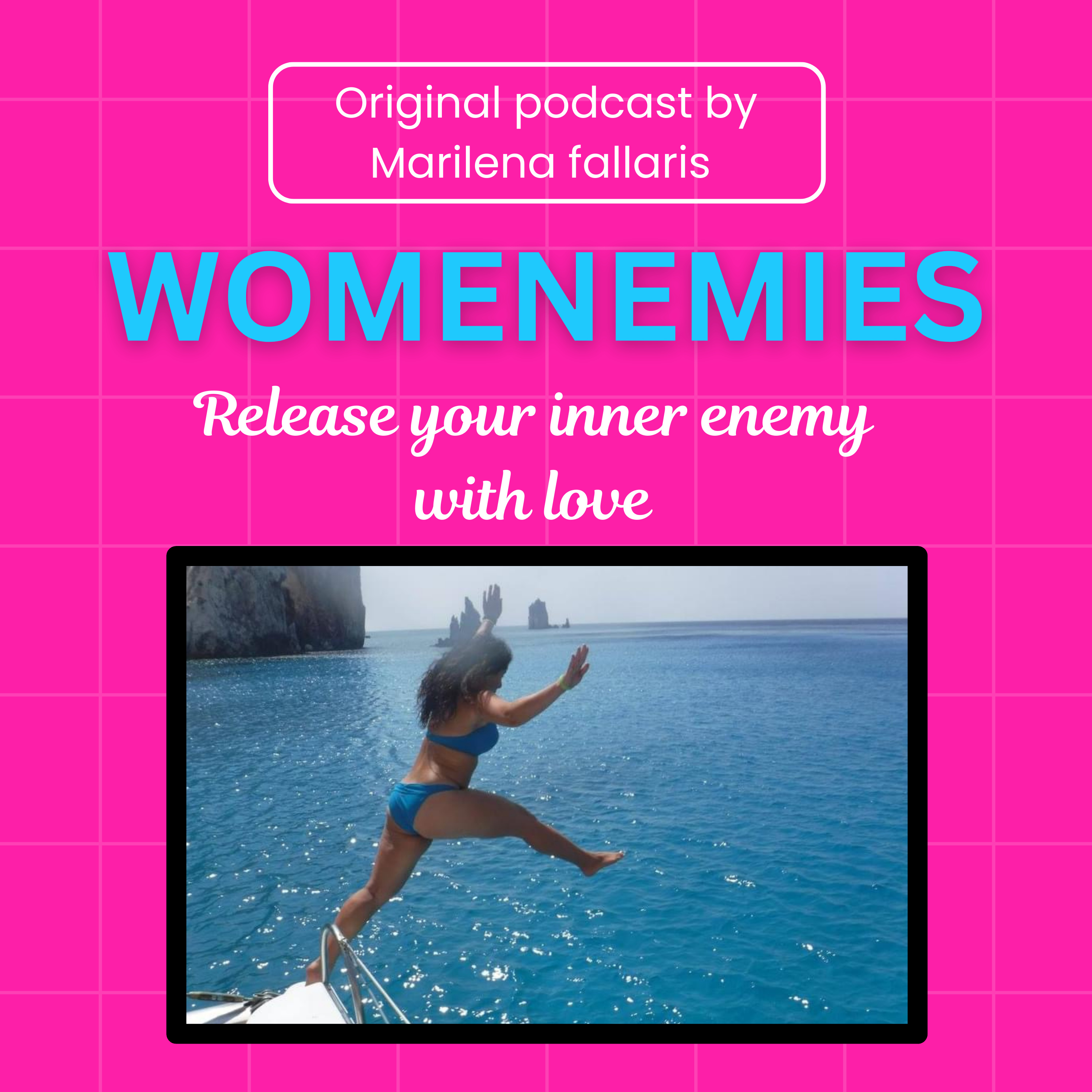 Womenemies: Set Your Inner Enemy Free With Love