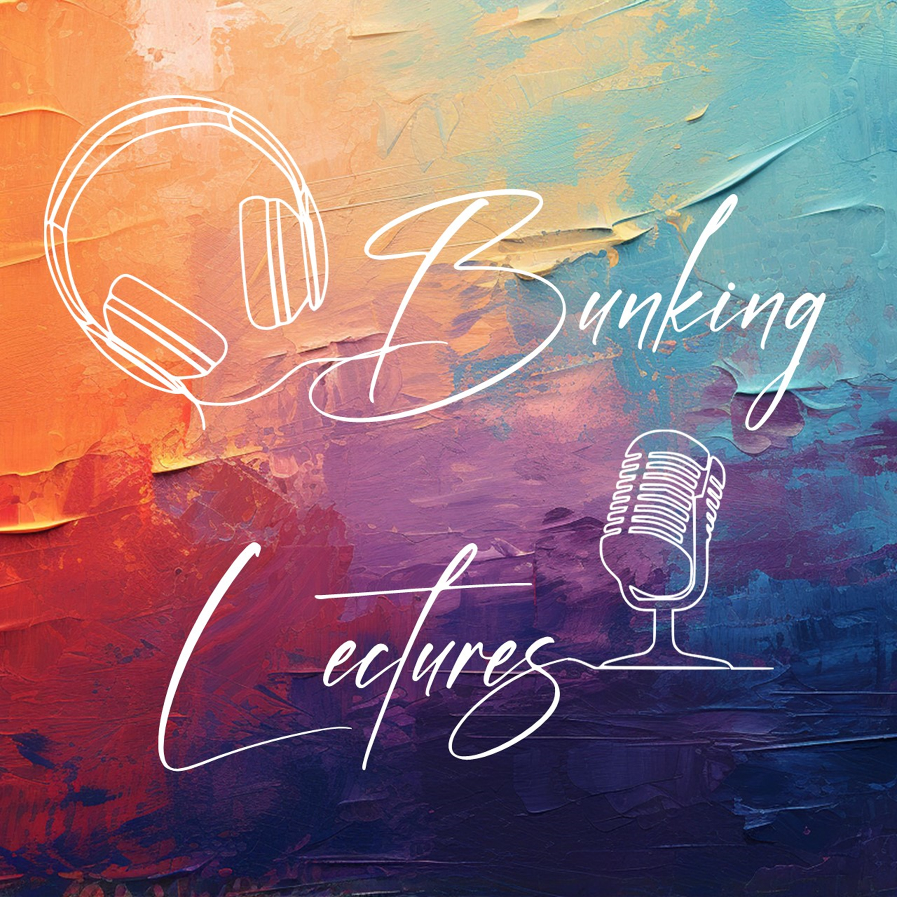 Bunking Lectures Podcast