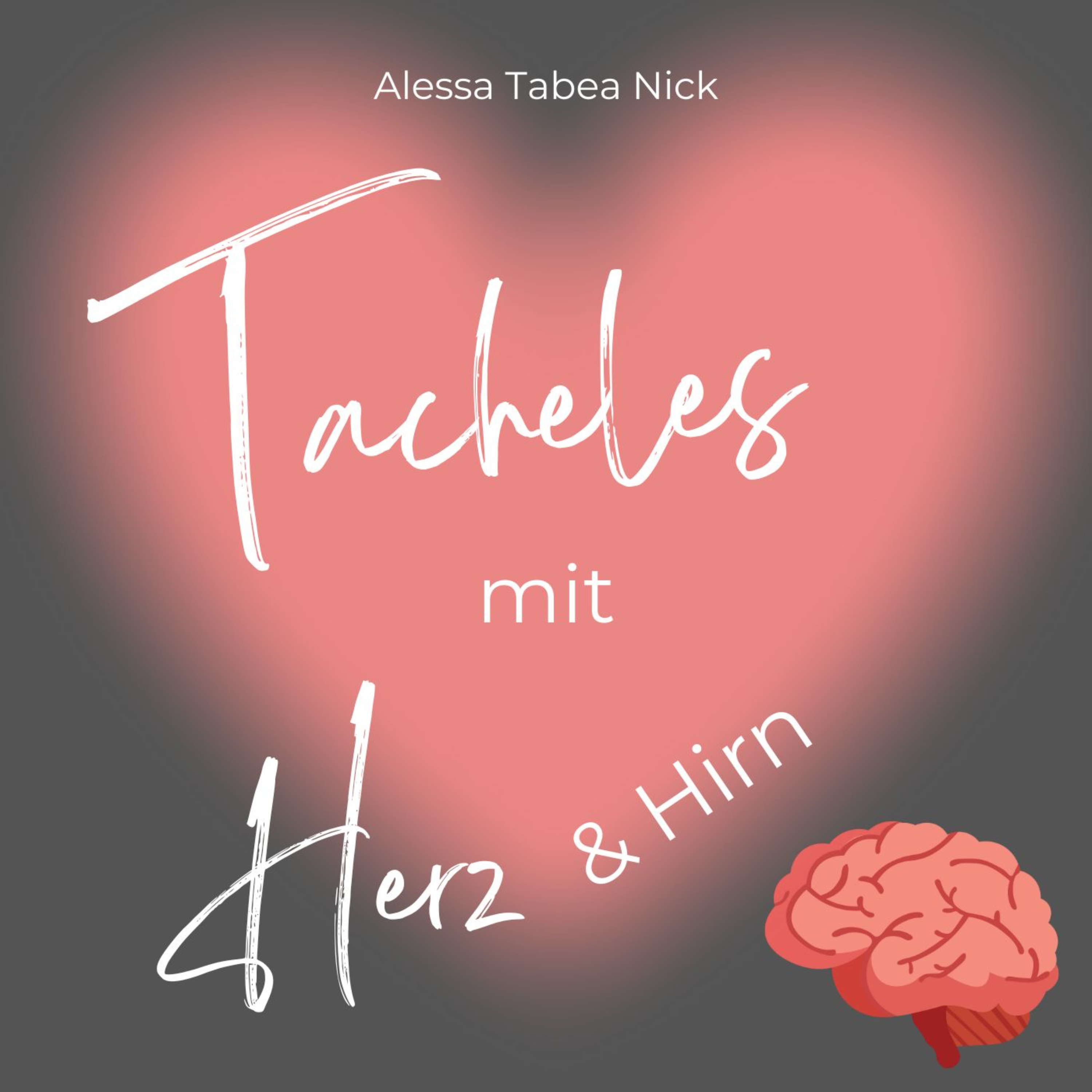 Tacheles mit Herz und Hirn podcast artwork