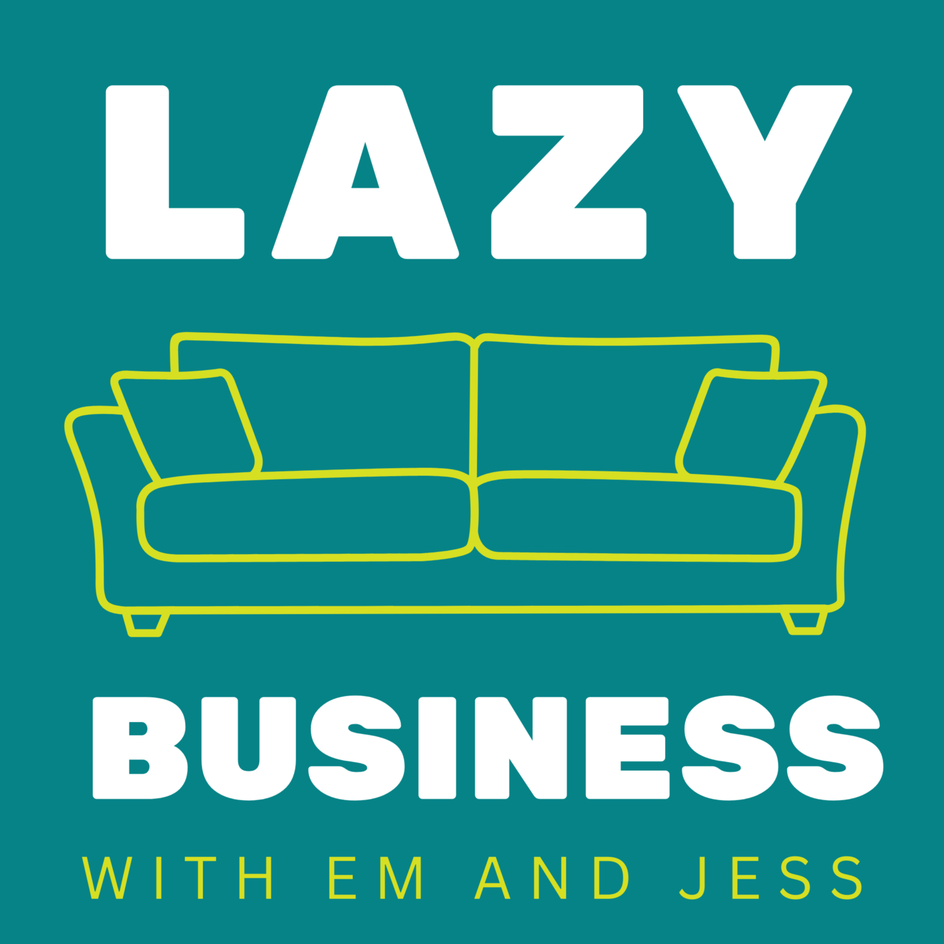 Lazy Business Podcast