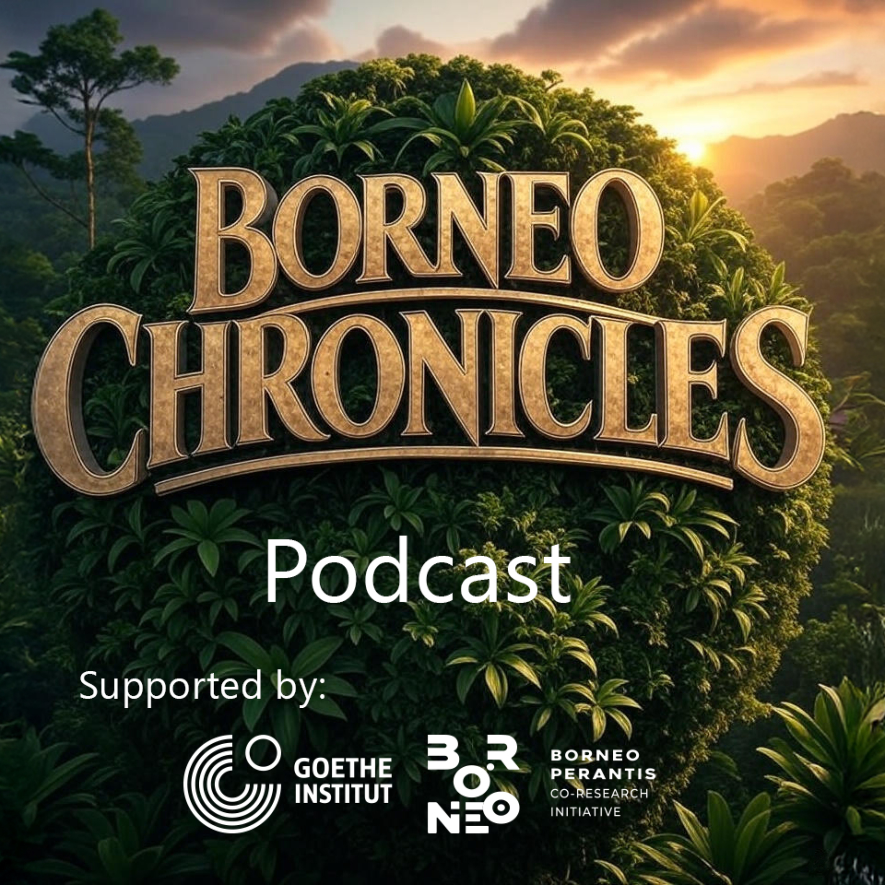 Borneo Chronicles podcast artwork