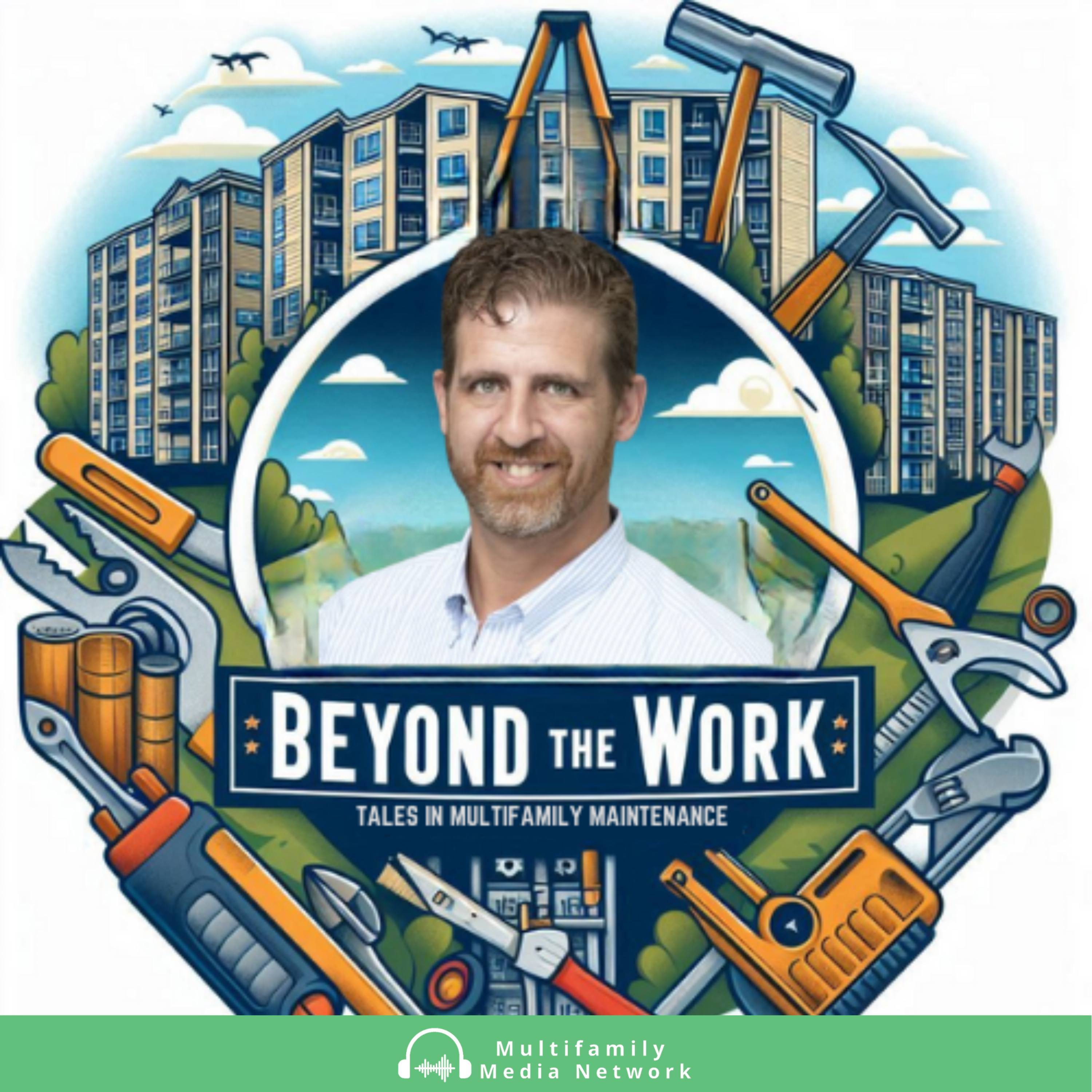 Beyond the Work: Tales in Multifamily Maintenance