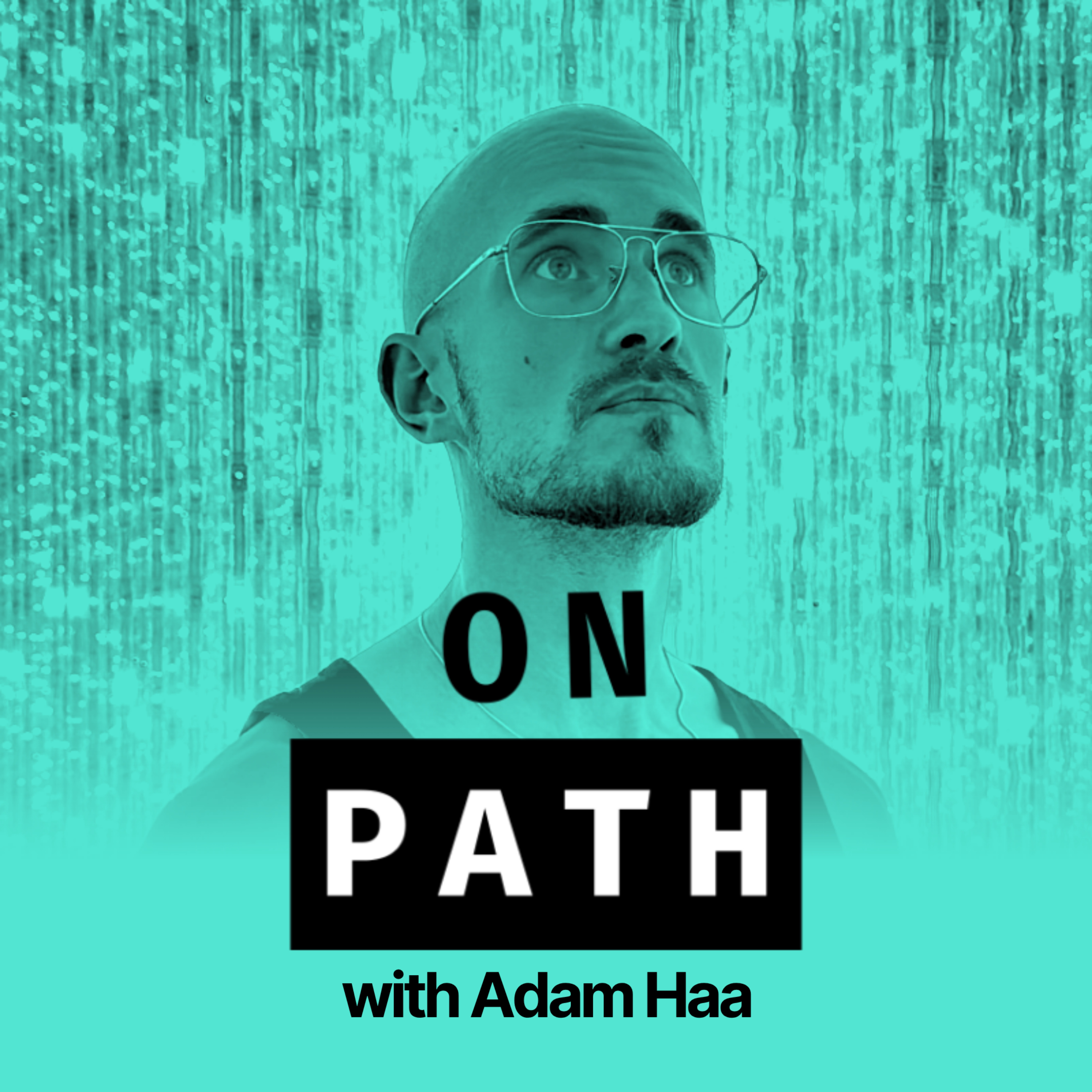 On Path with Adam Haa