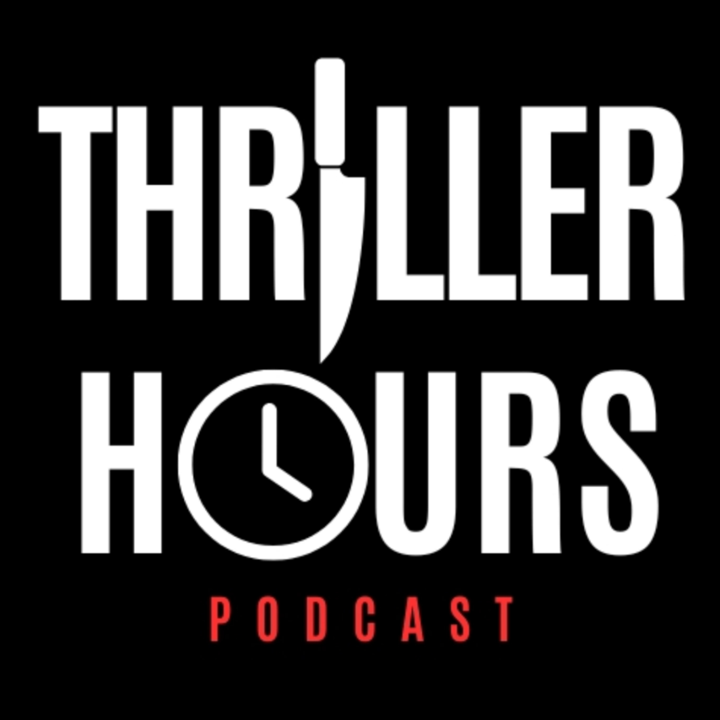 Thriller Hours Podcast