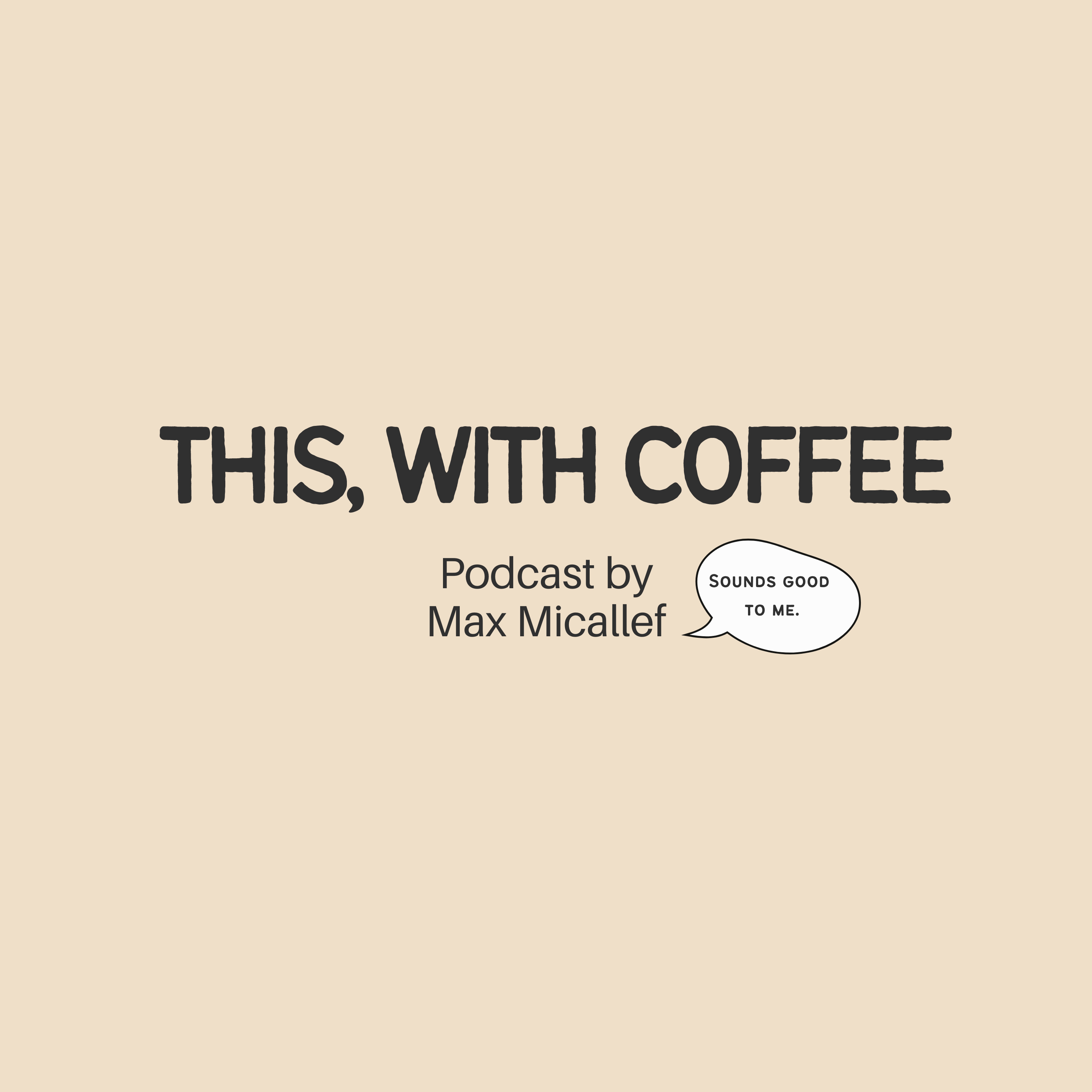 This, With Coffee Podcast