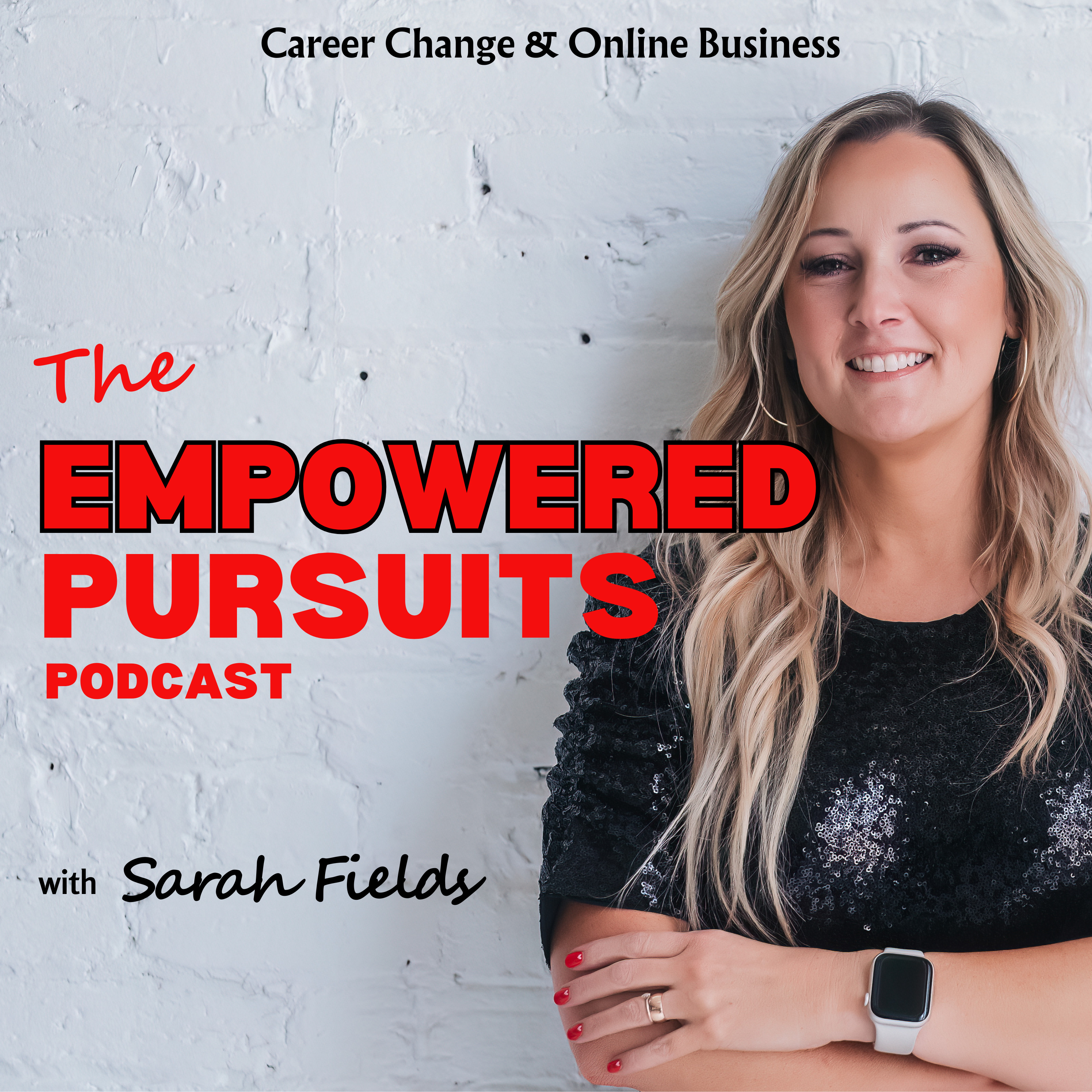 The Empowered Pursuits Podcast