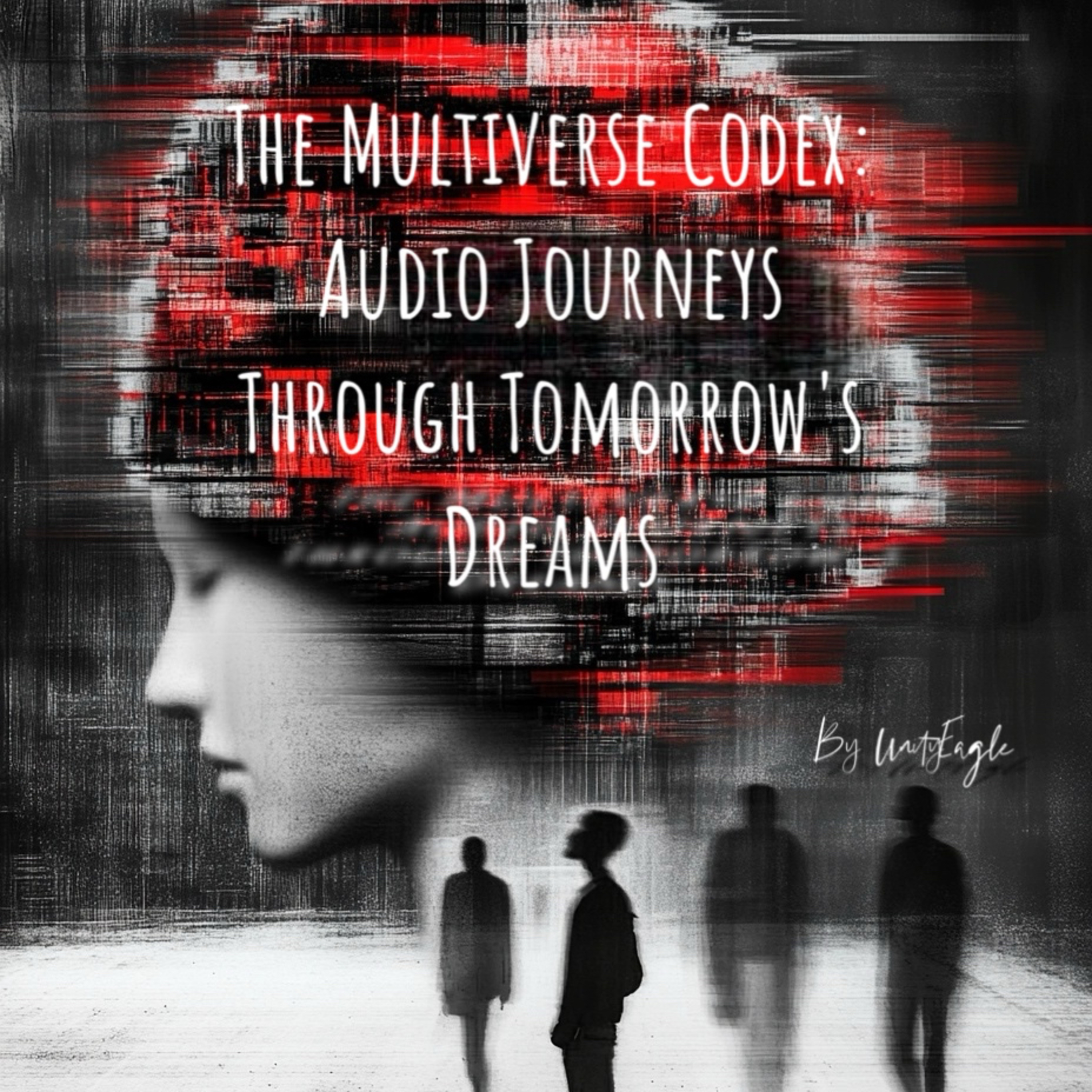 The Multiverse Codex: Audio Journeys Through Tomorrow\'s Dreams