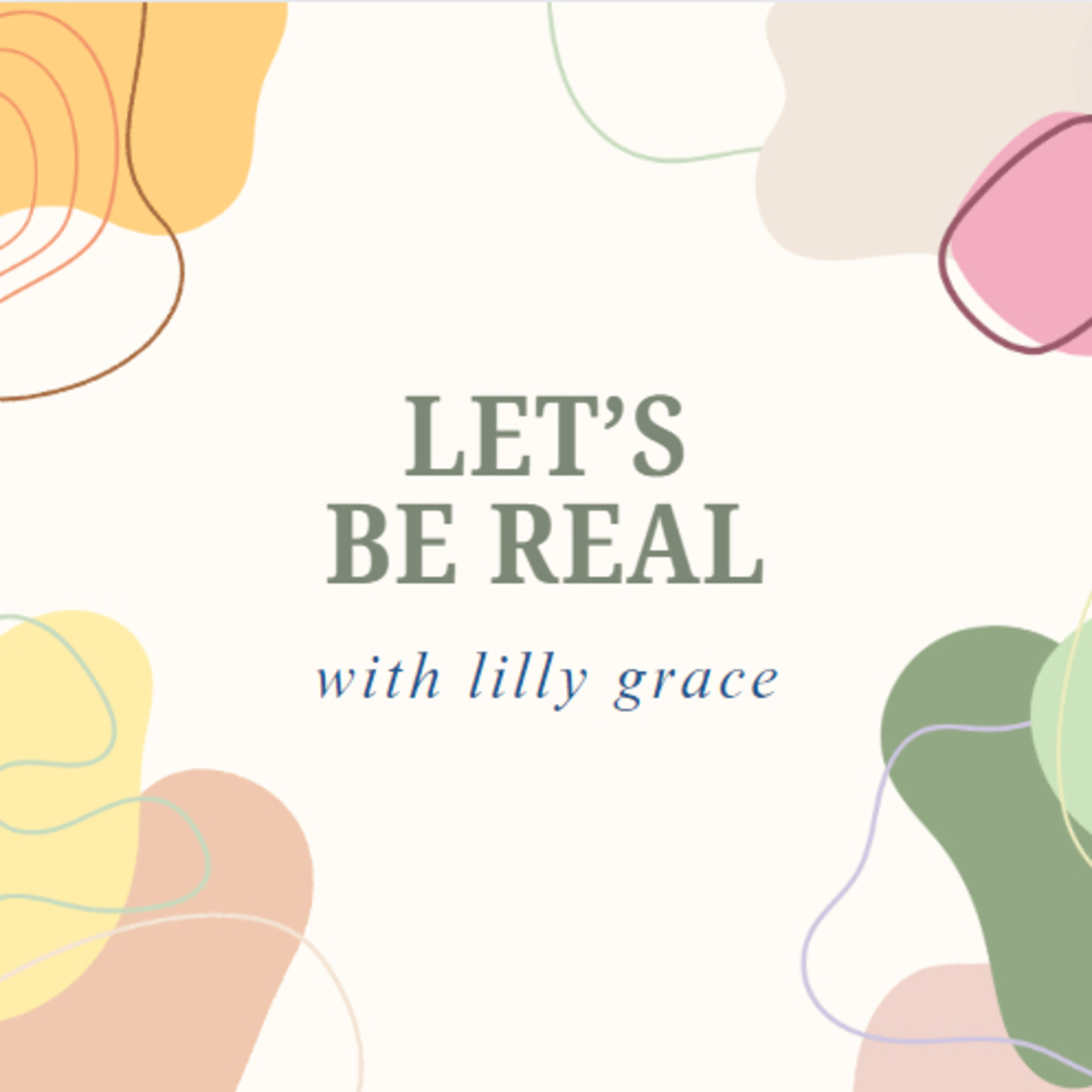 let’s be real with lilly grace