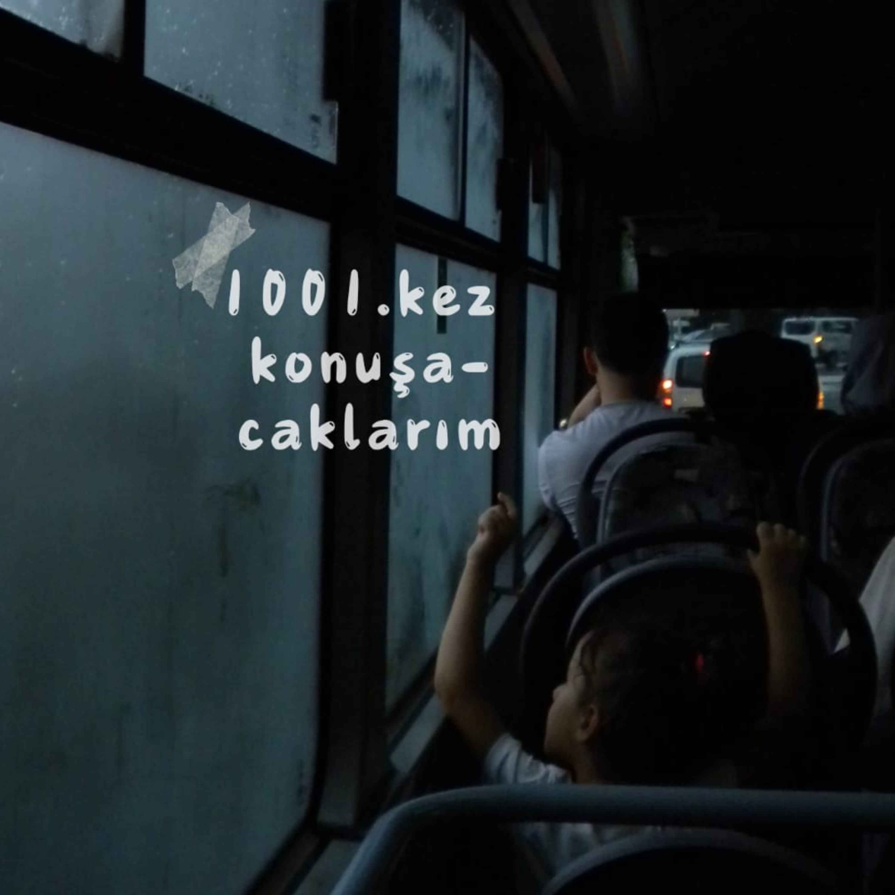 1001. kez konuşacaklarım