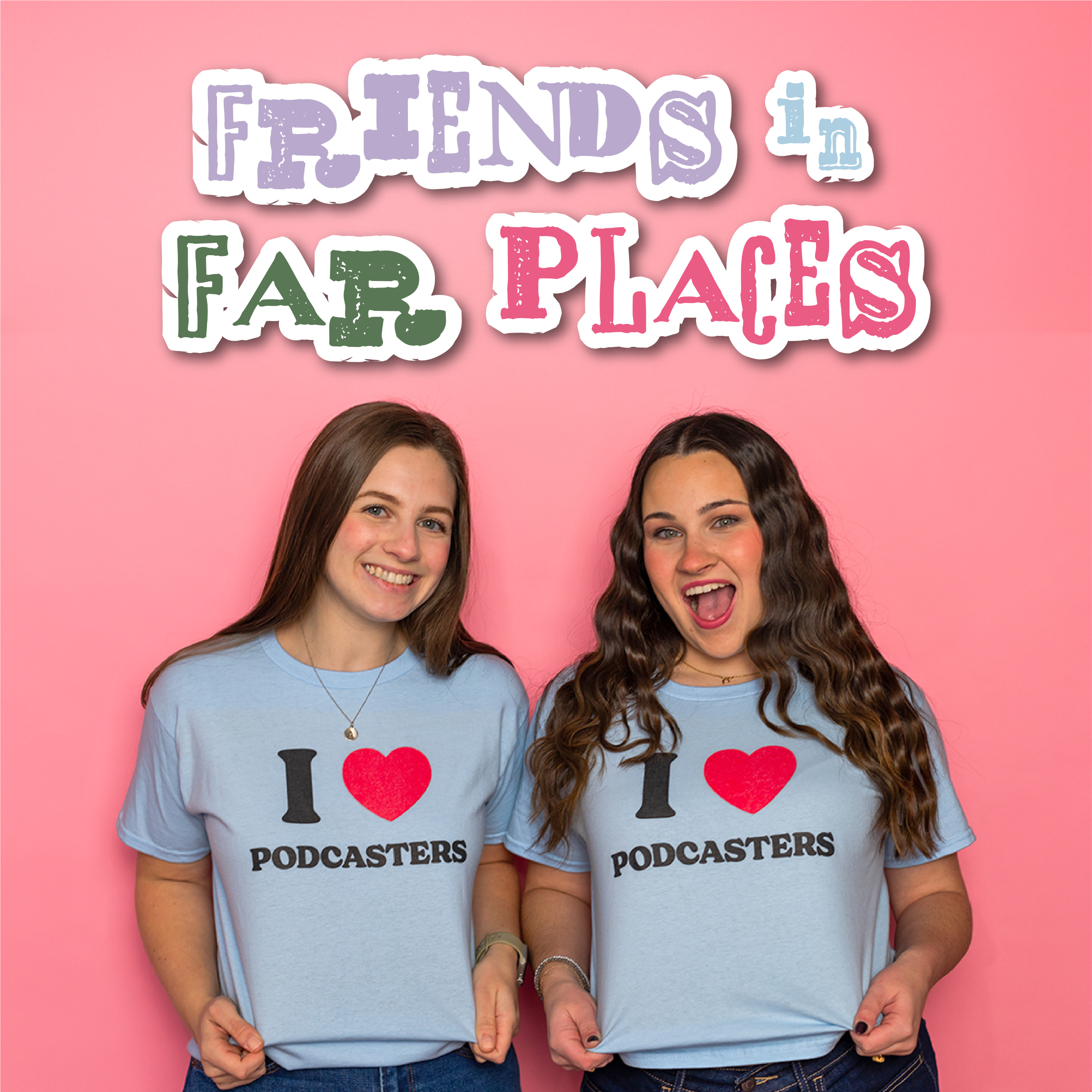 Friends in Far Places