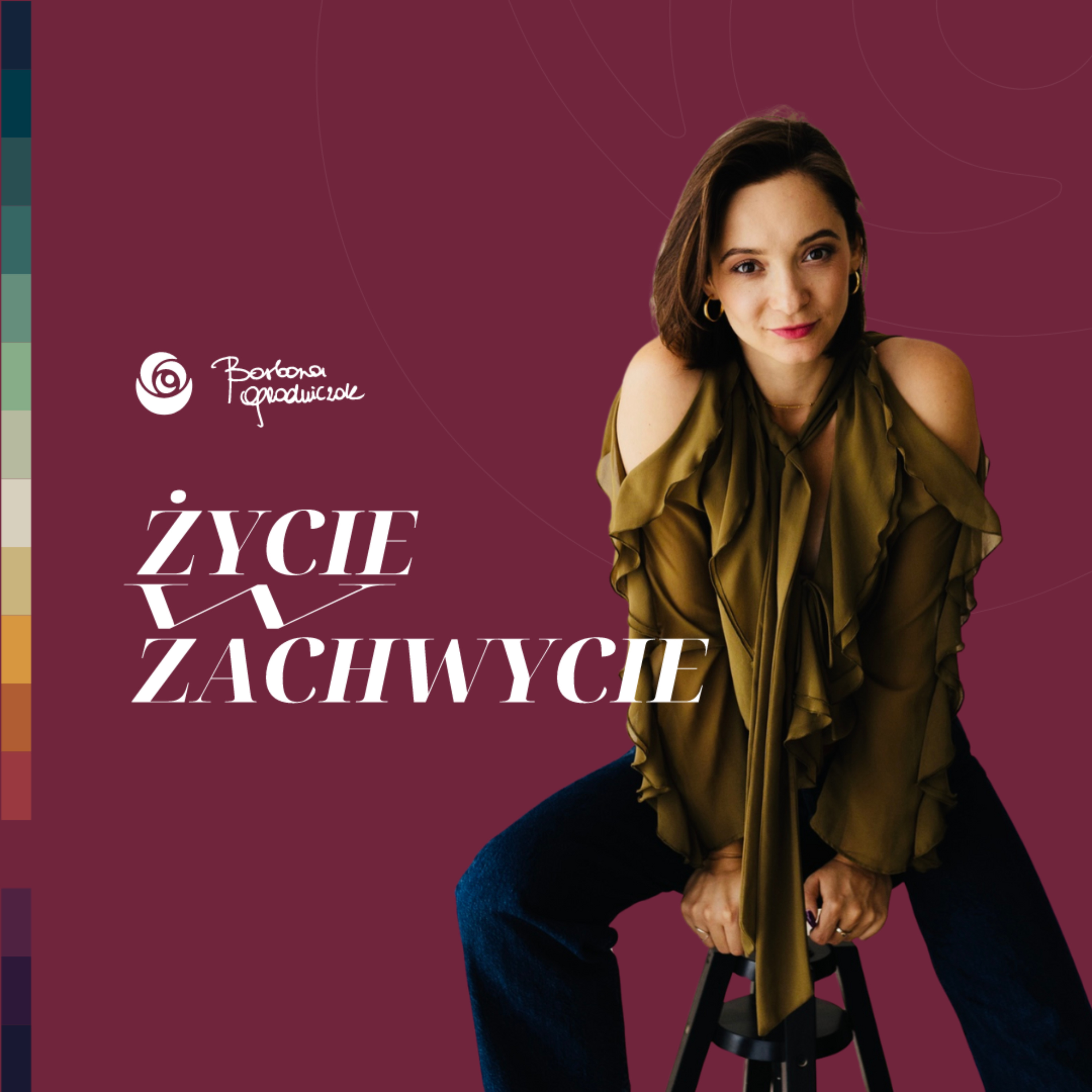 Życie w zachwycie podcast artwork