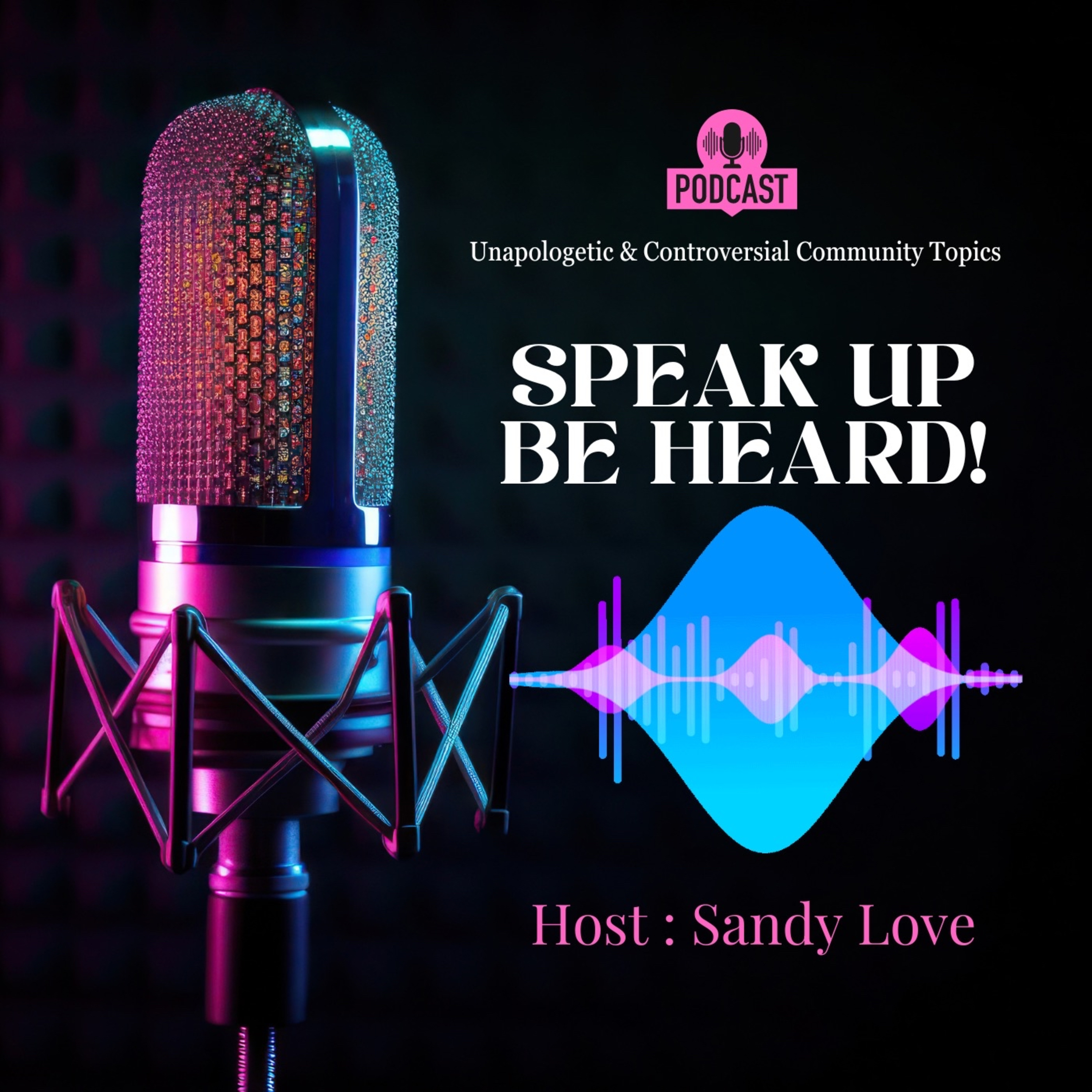 Speak Up Be Heard podcast artwork