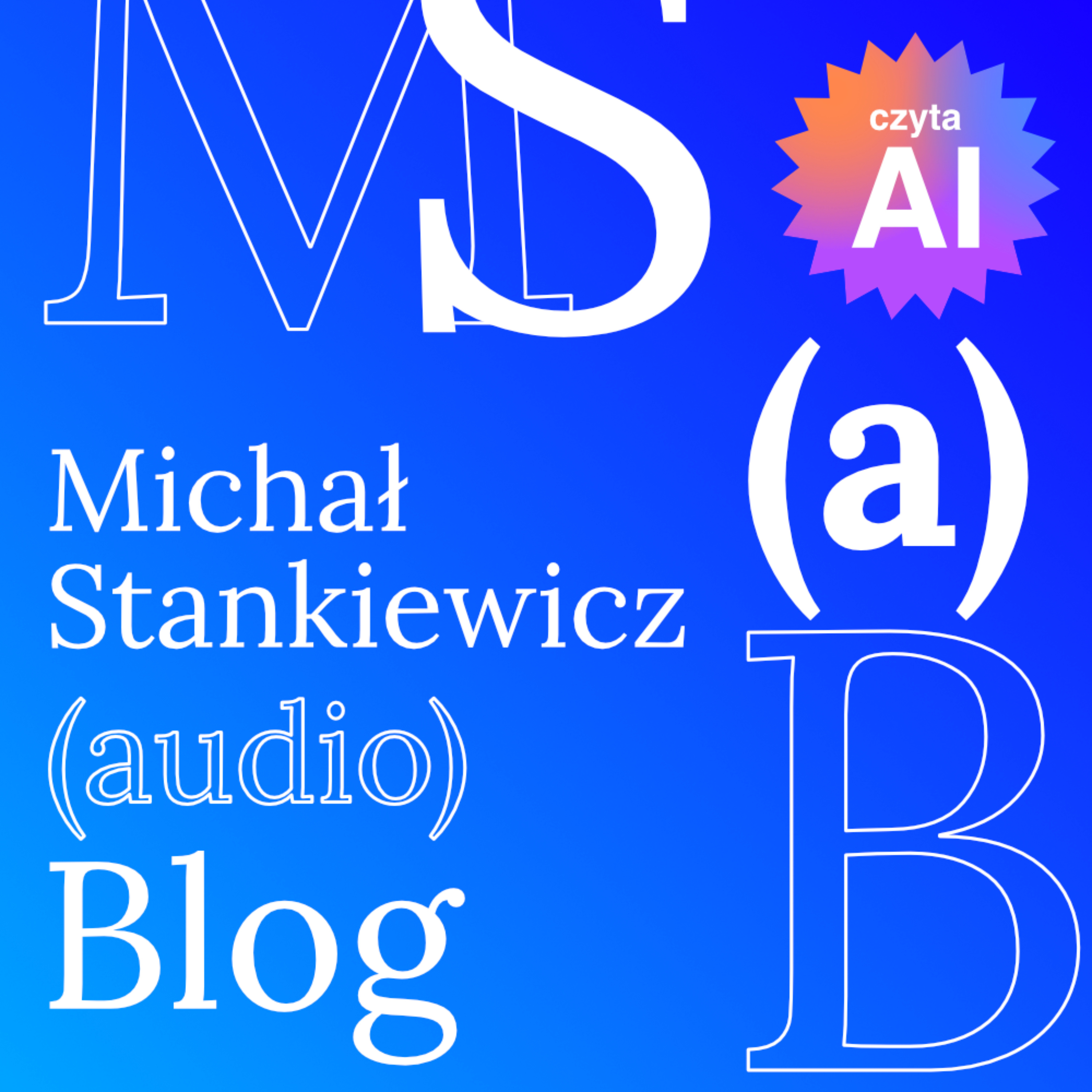 Michał Stankiewicz (audio)Blog podcast artwork