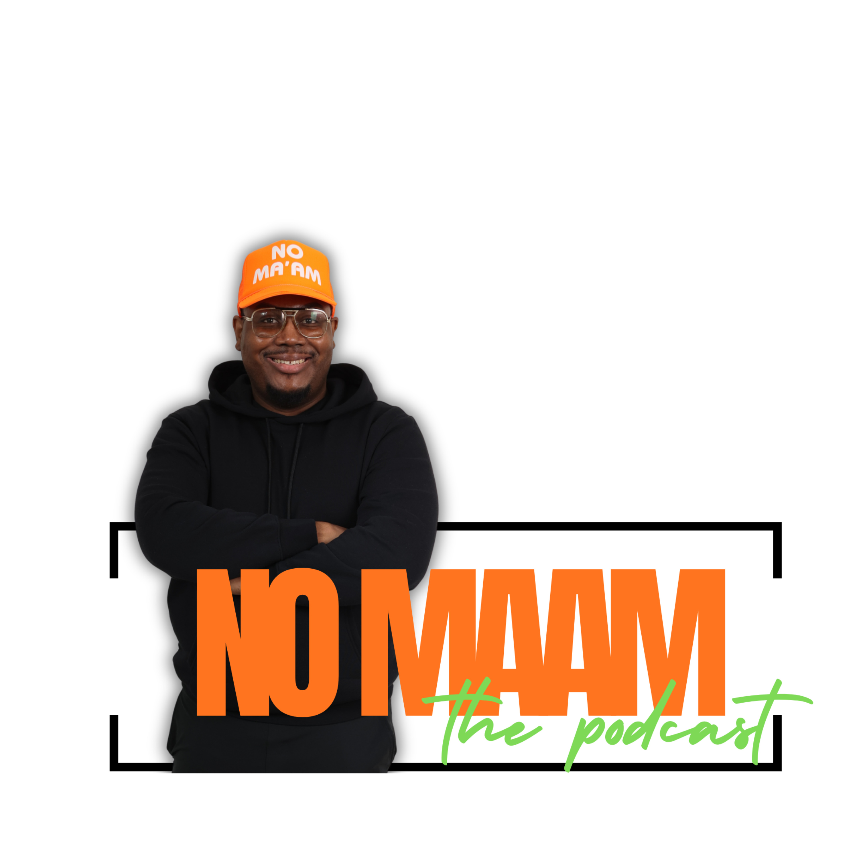 No Ma’am : The Pop Culture Podcast Artwork