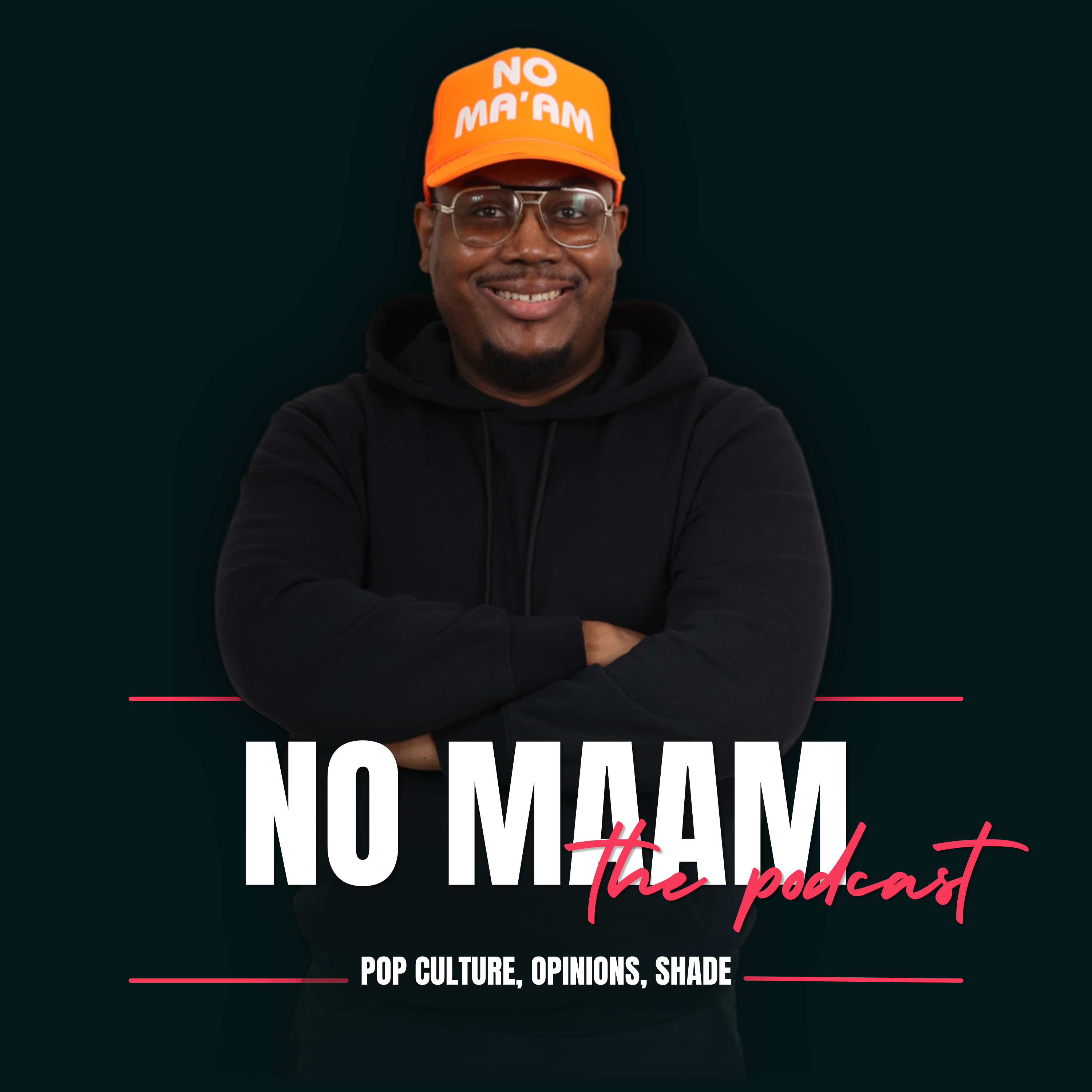 No Ma’am : The Pop Culture Podcast Artwork