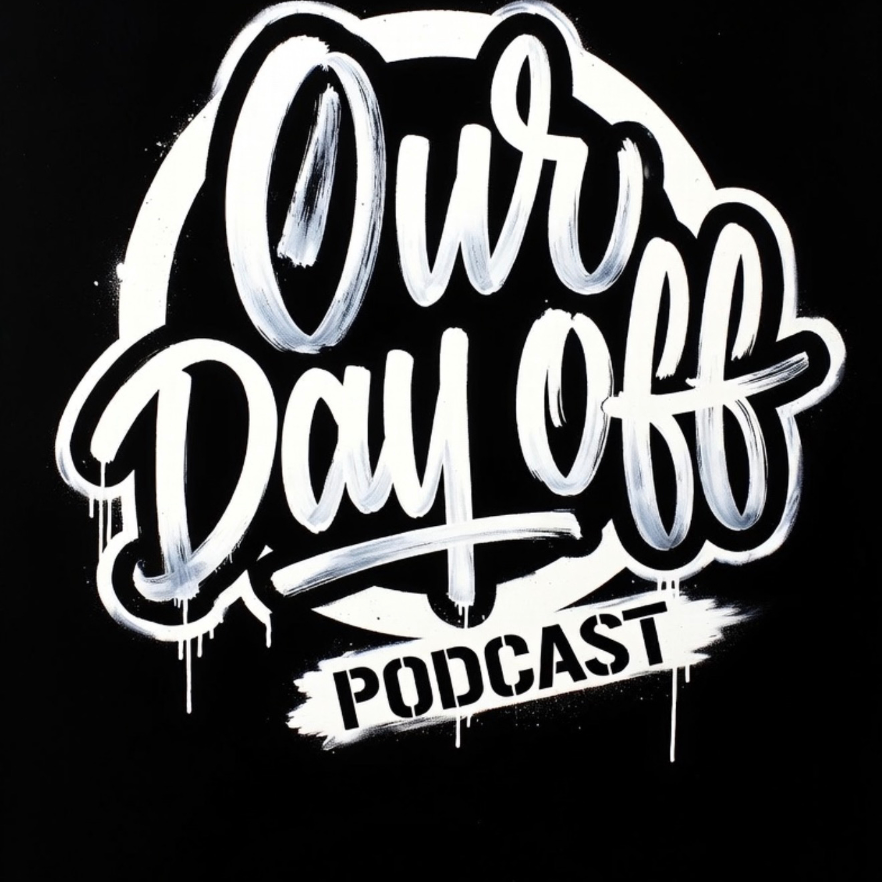 Our Day Off Podcast