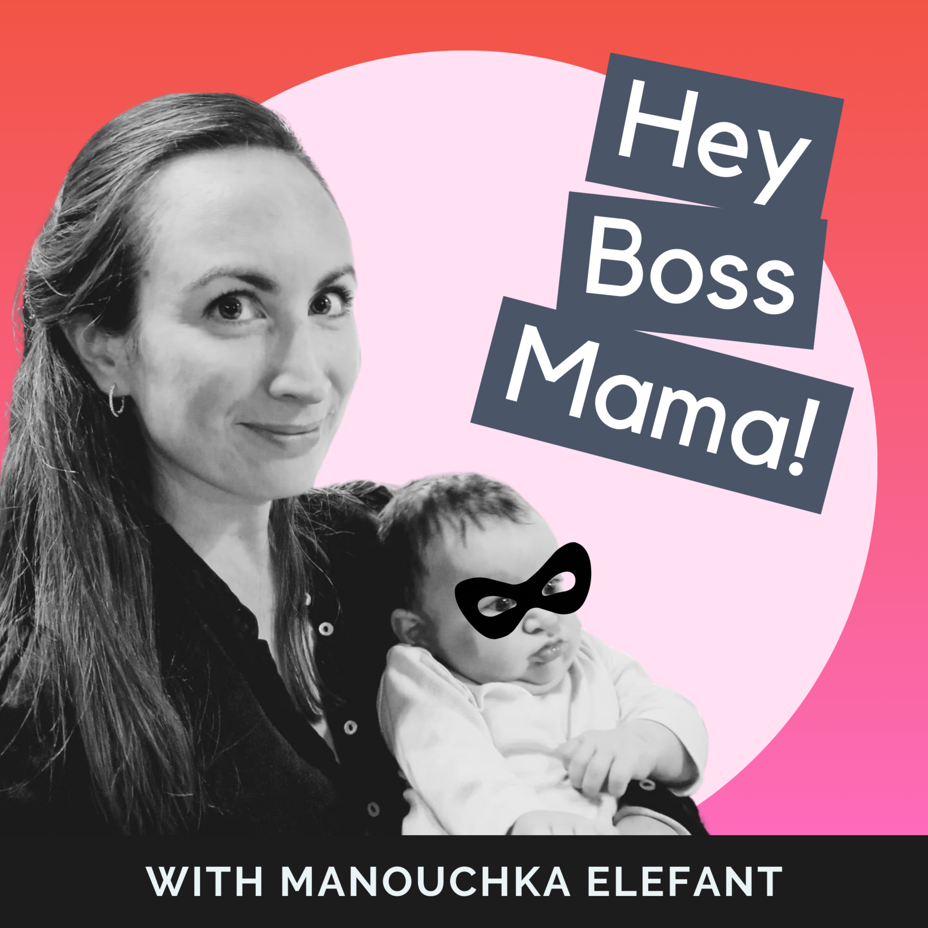 Hey Boss Mama: Empowering Mompreneurs to Thrive in Business & Motherhood