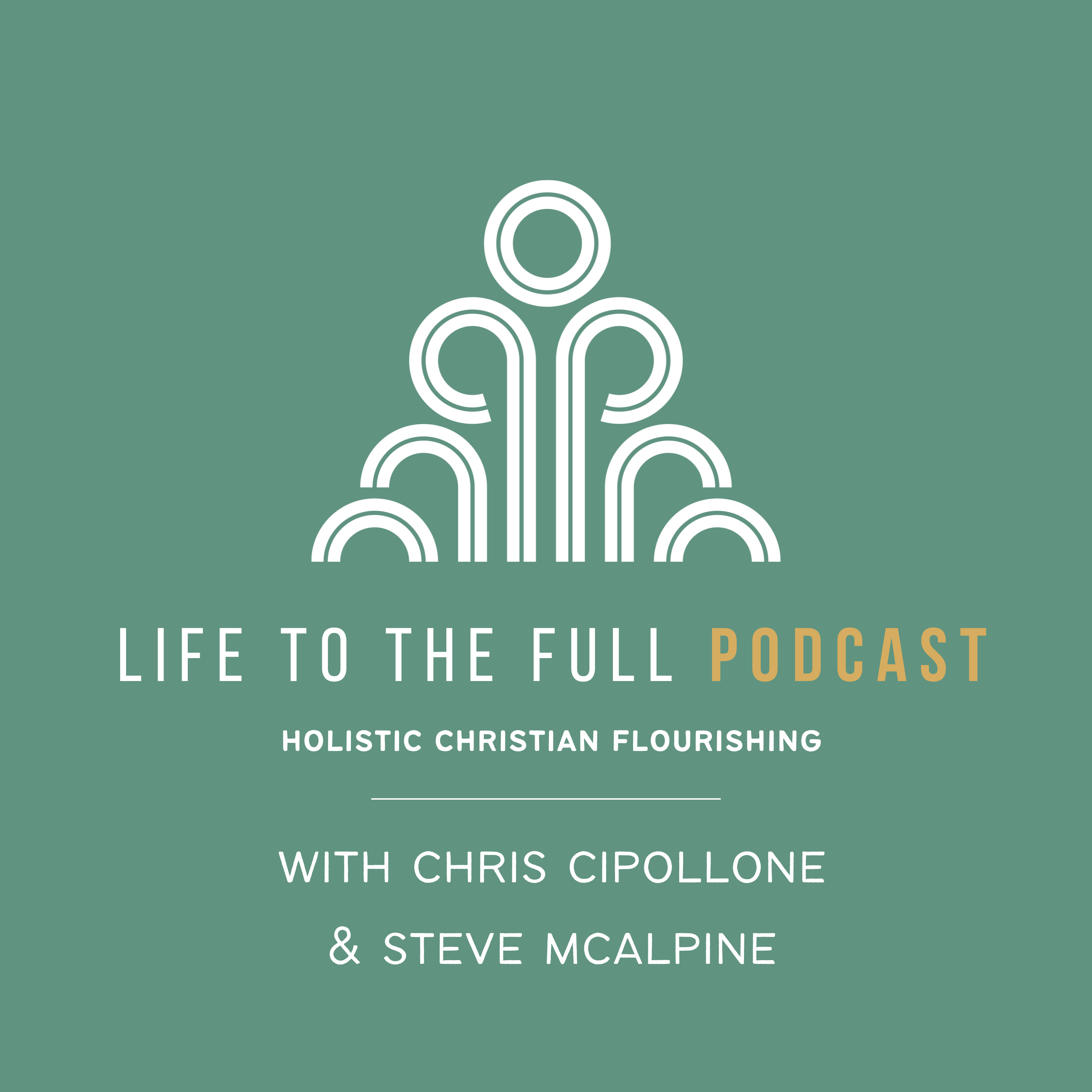 The Life To The Full Podcast