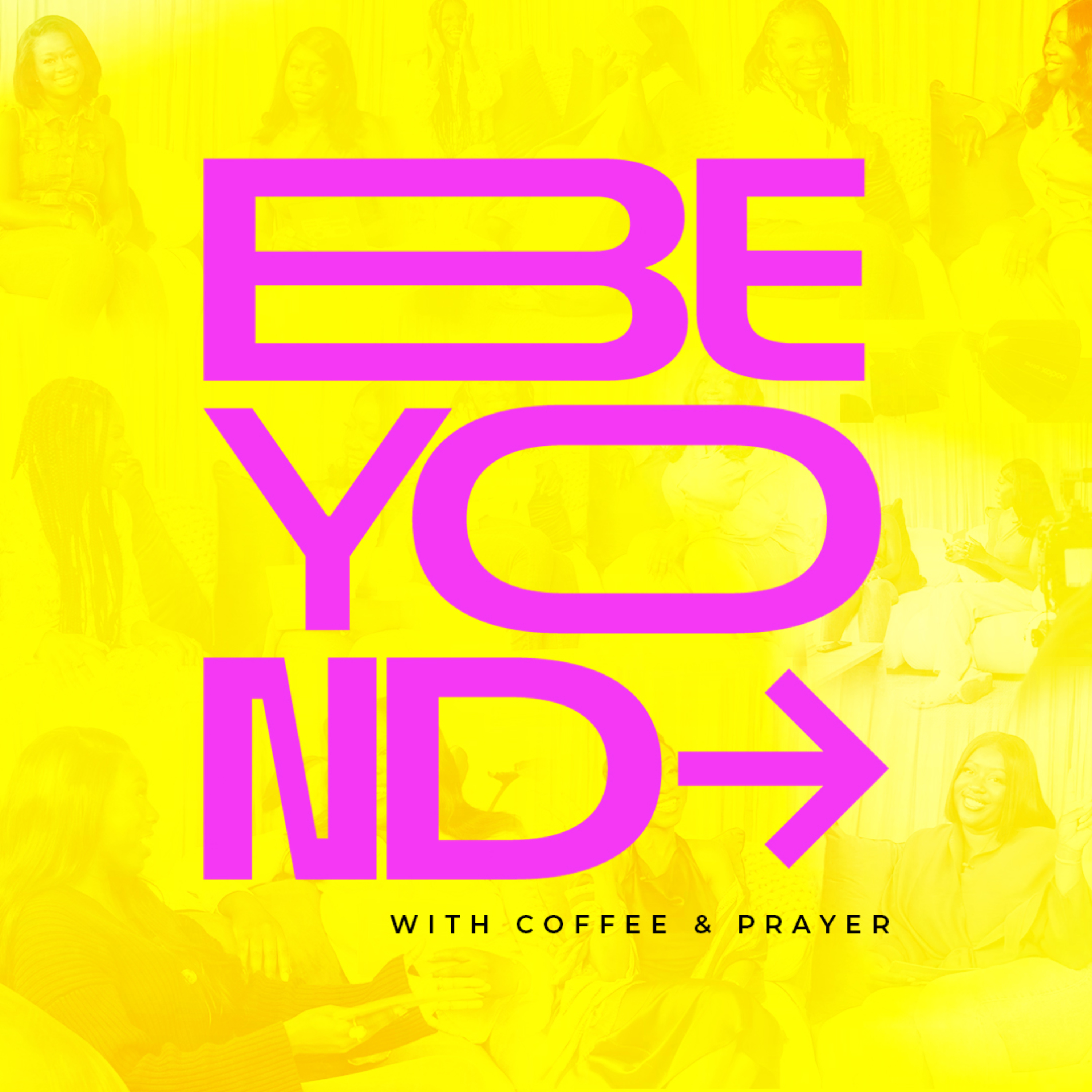 Beyond with Coffee and Prayer podcast artwork