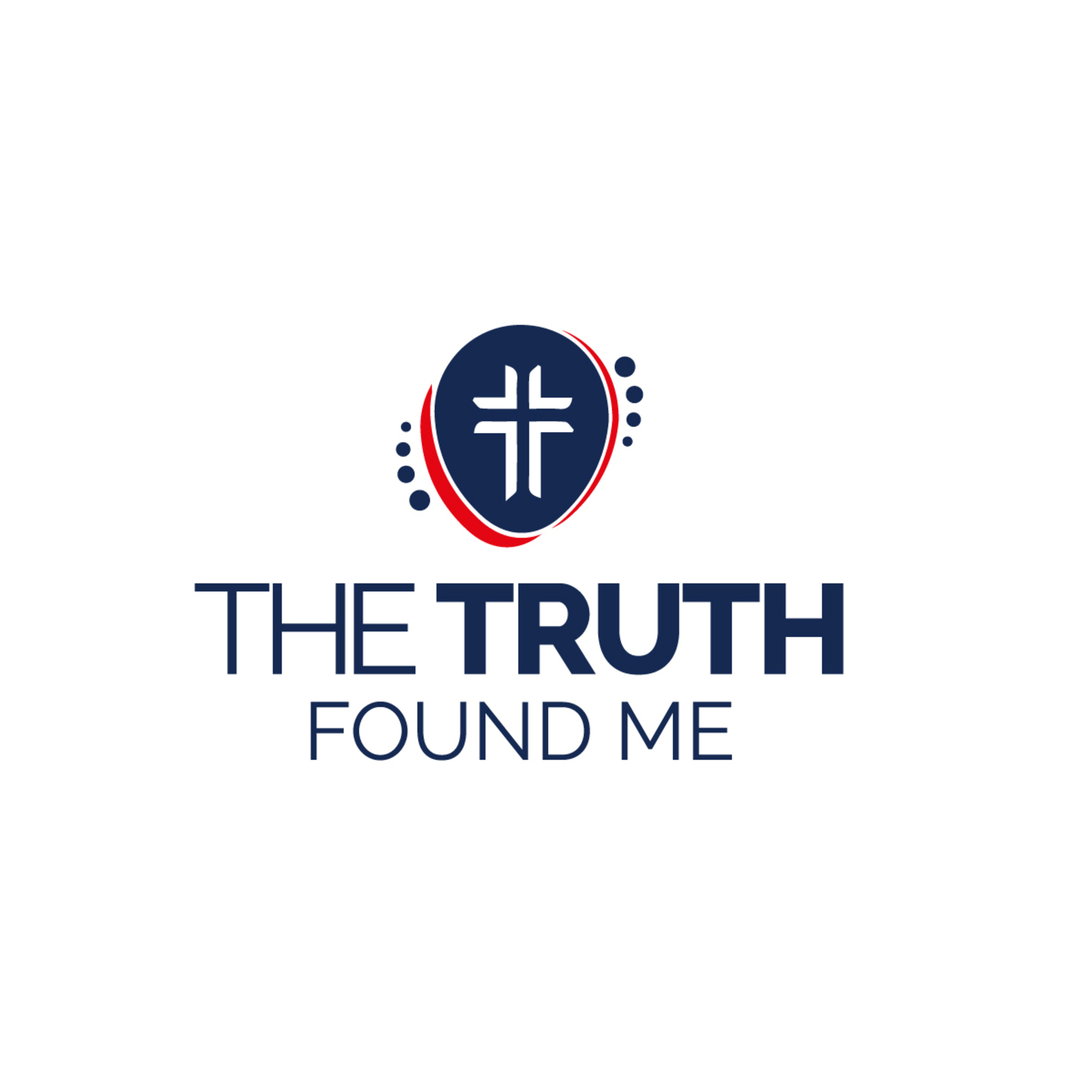 The Truth Found Me