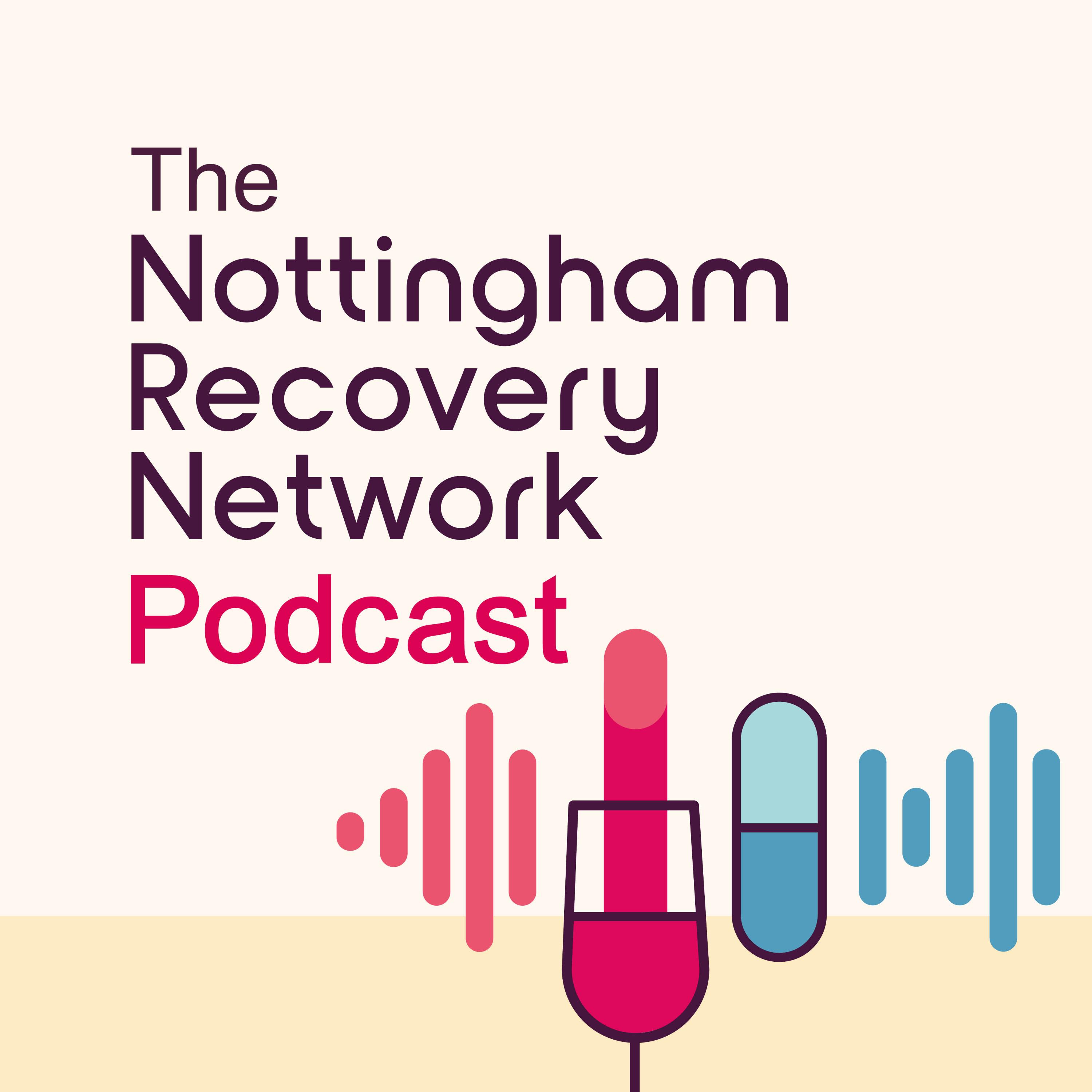 The Nottingham Recovery Network Podcast