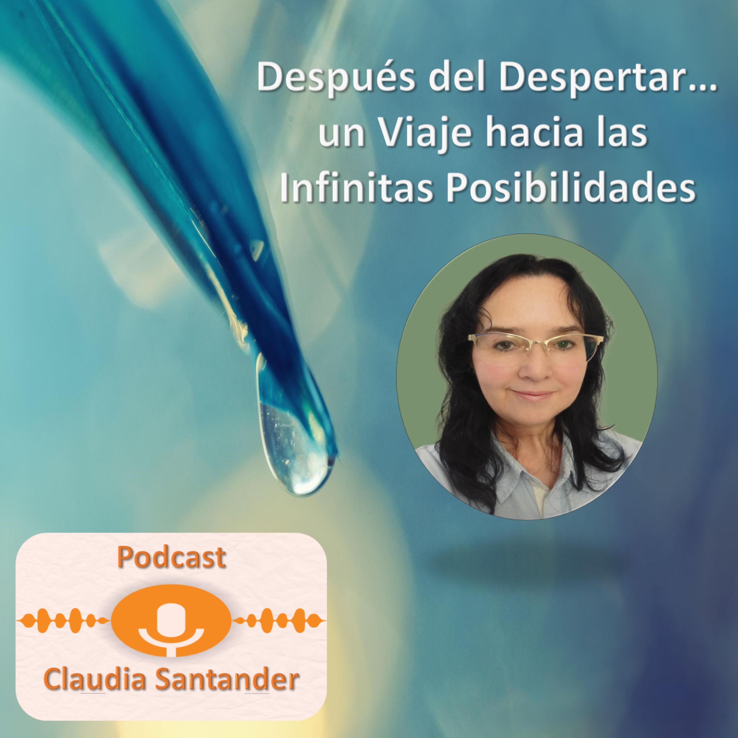 Después del Despertar… un Viaje hacia las Infinitas Posibilidades podcast artwork
