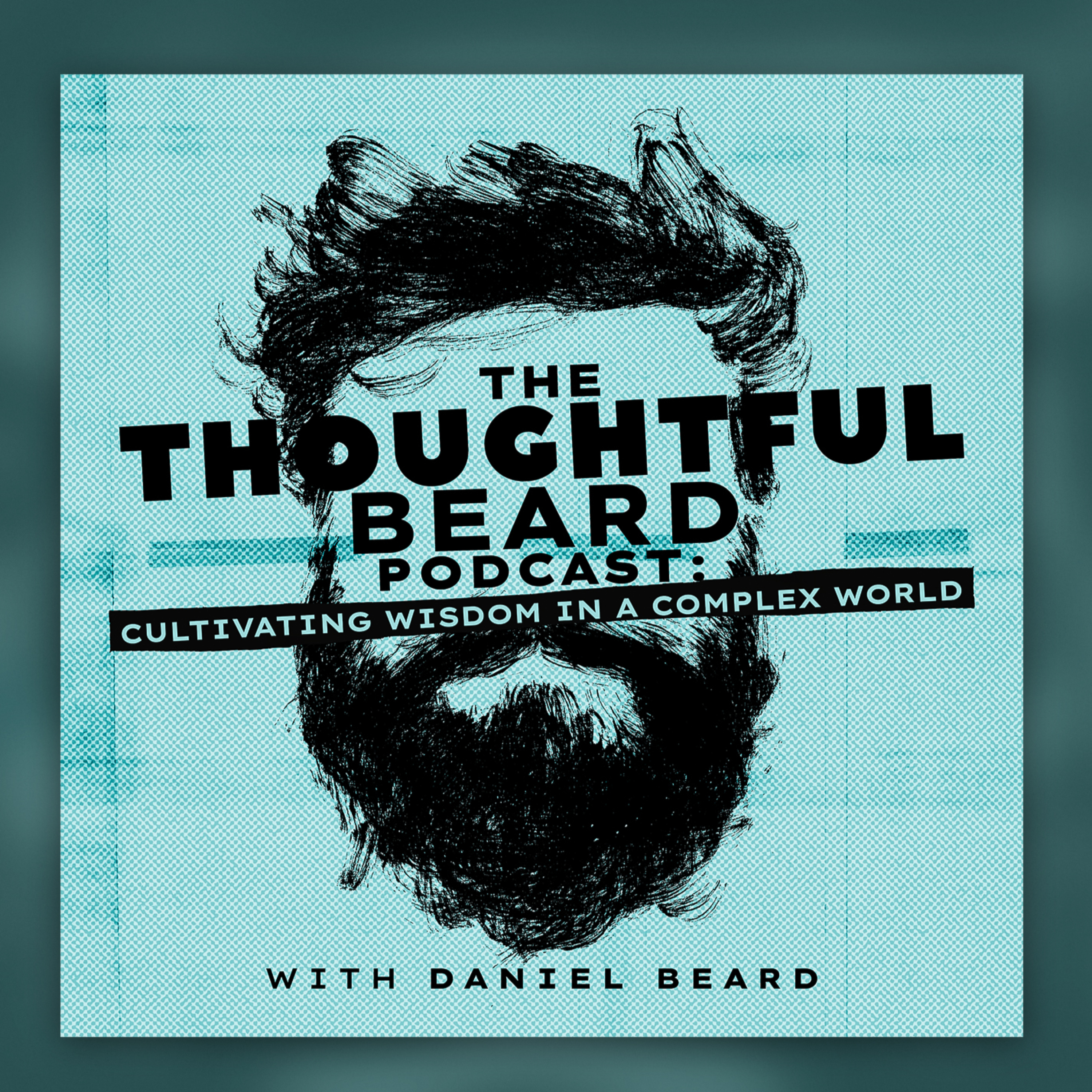 The Thoughtful Beard podcast artwork