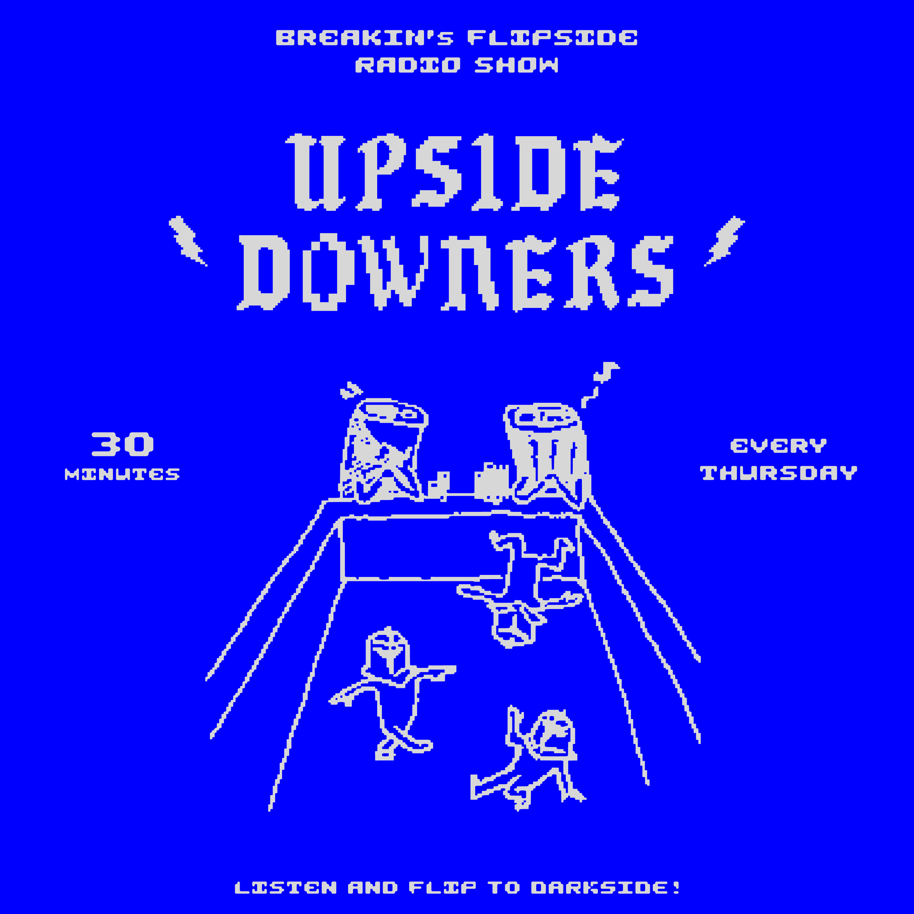 UPSIDE DOWNERS - ブレイクカルチャー談義