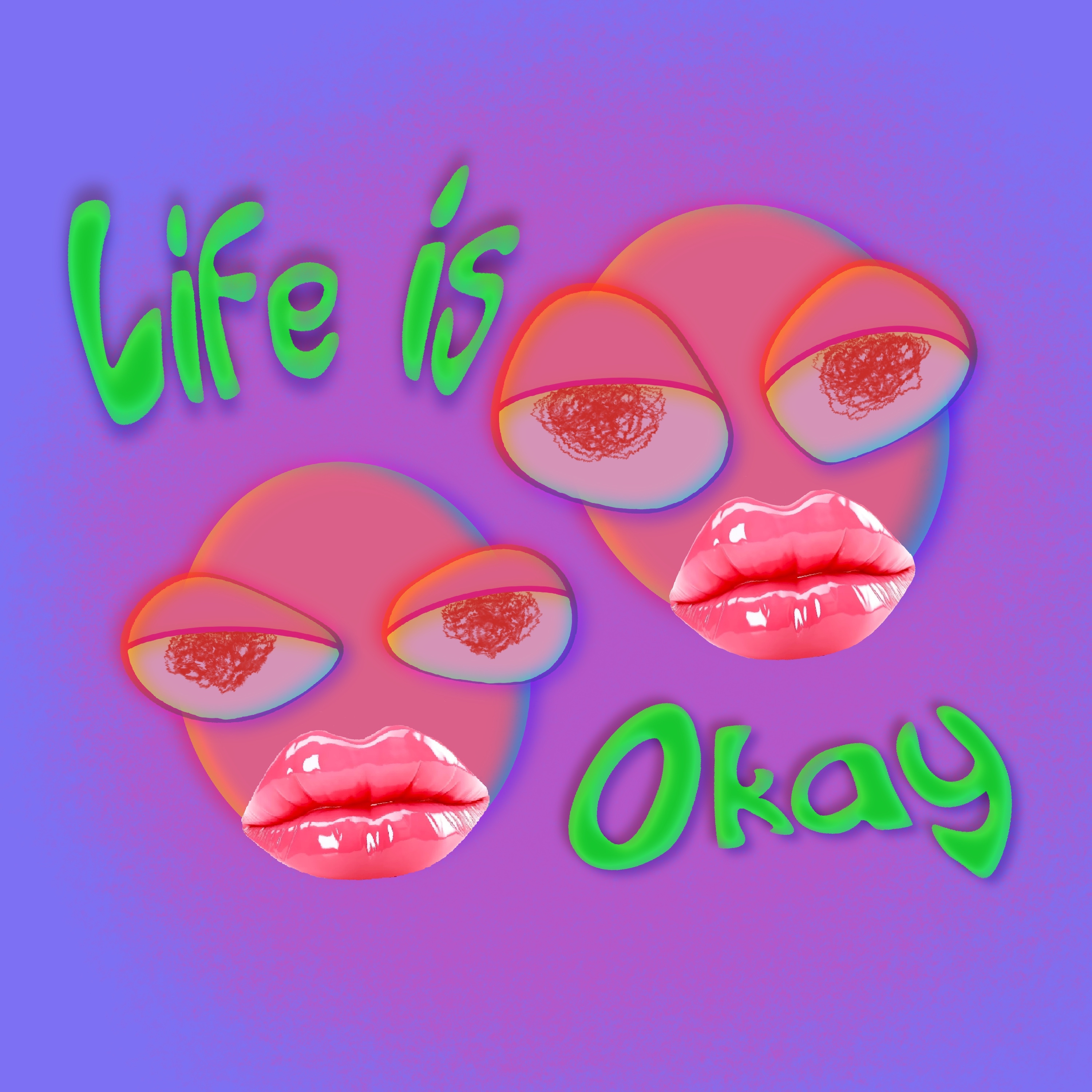 Life is Okay