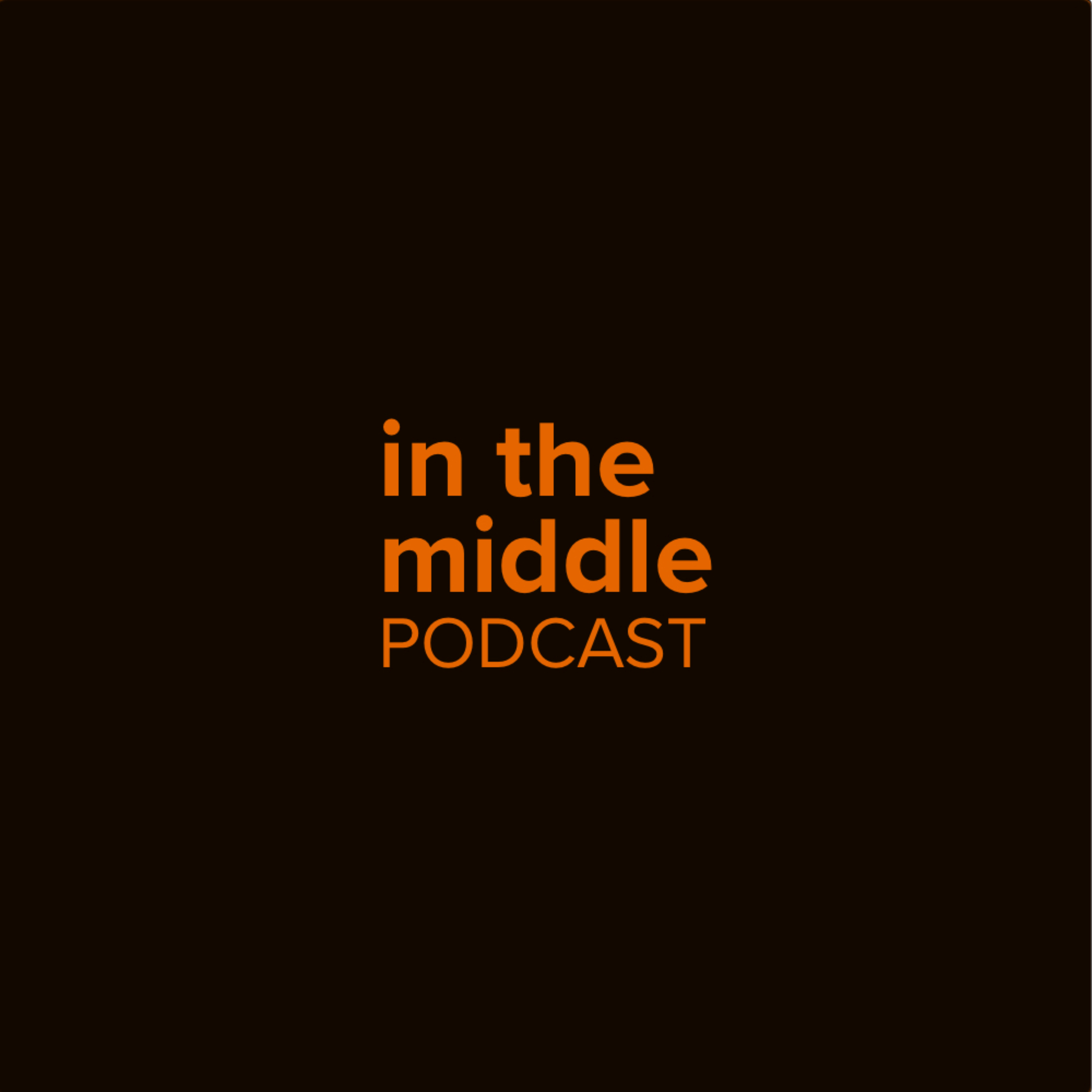 In The Middle Podcast