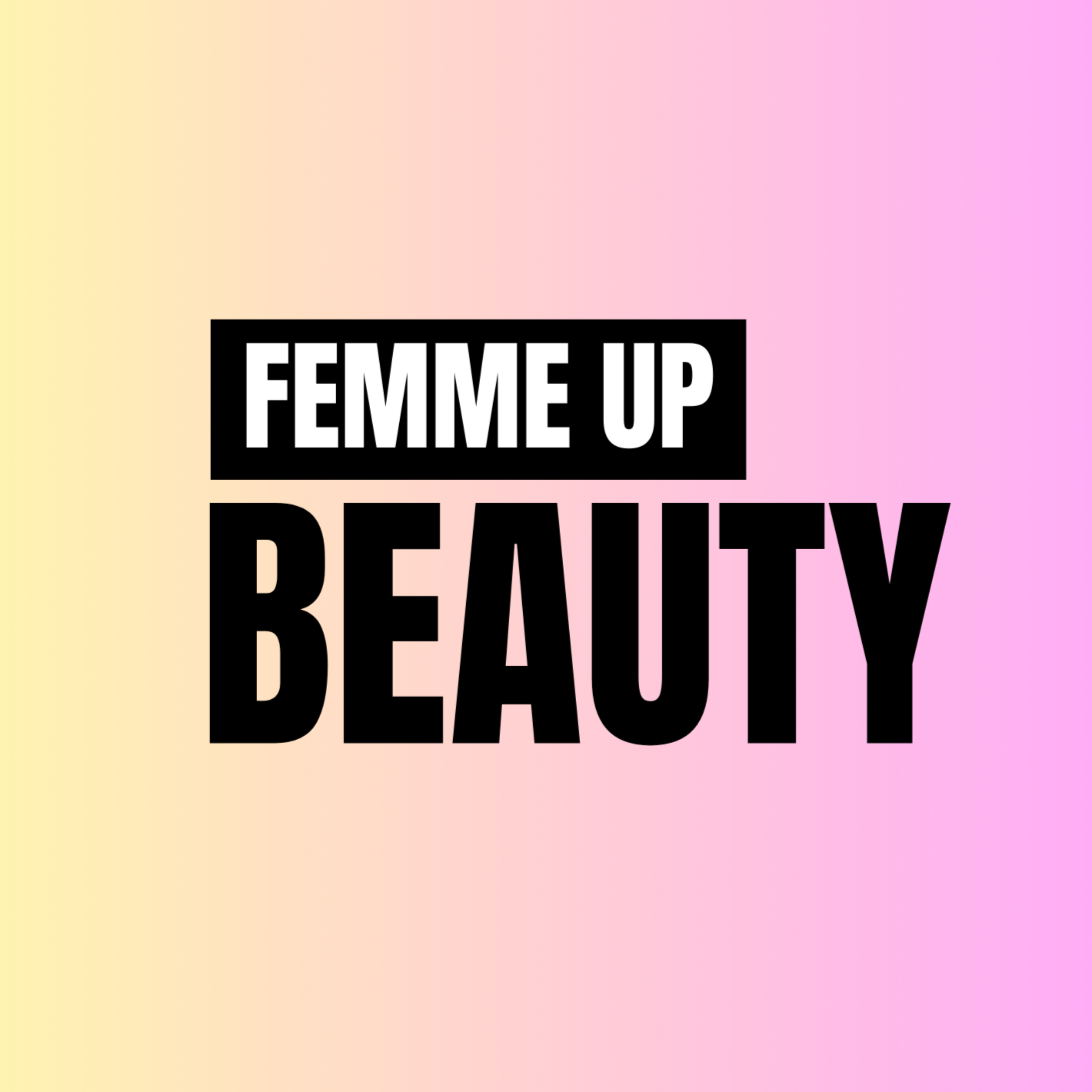 Femme Up Beauty podcast artwork