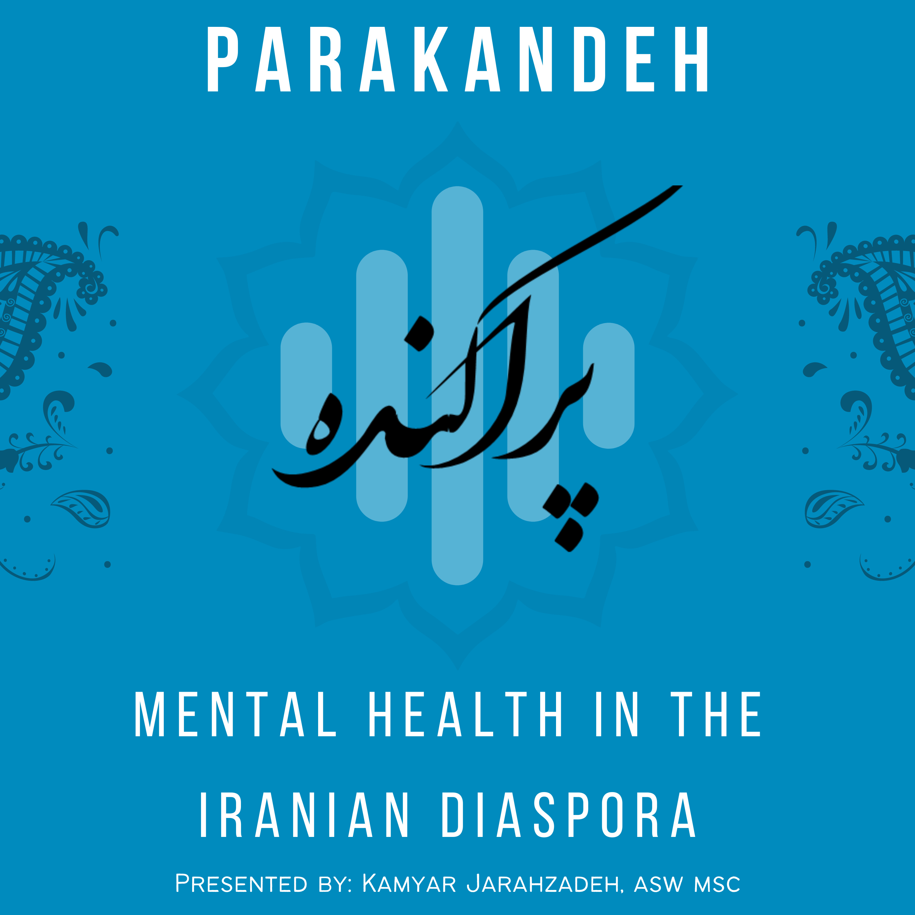 Parakandeh: Mental Health in the Iranian Diaspora podcast artwork