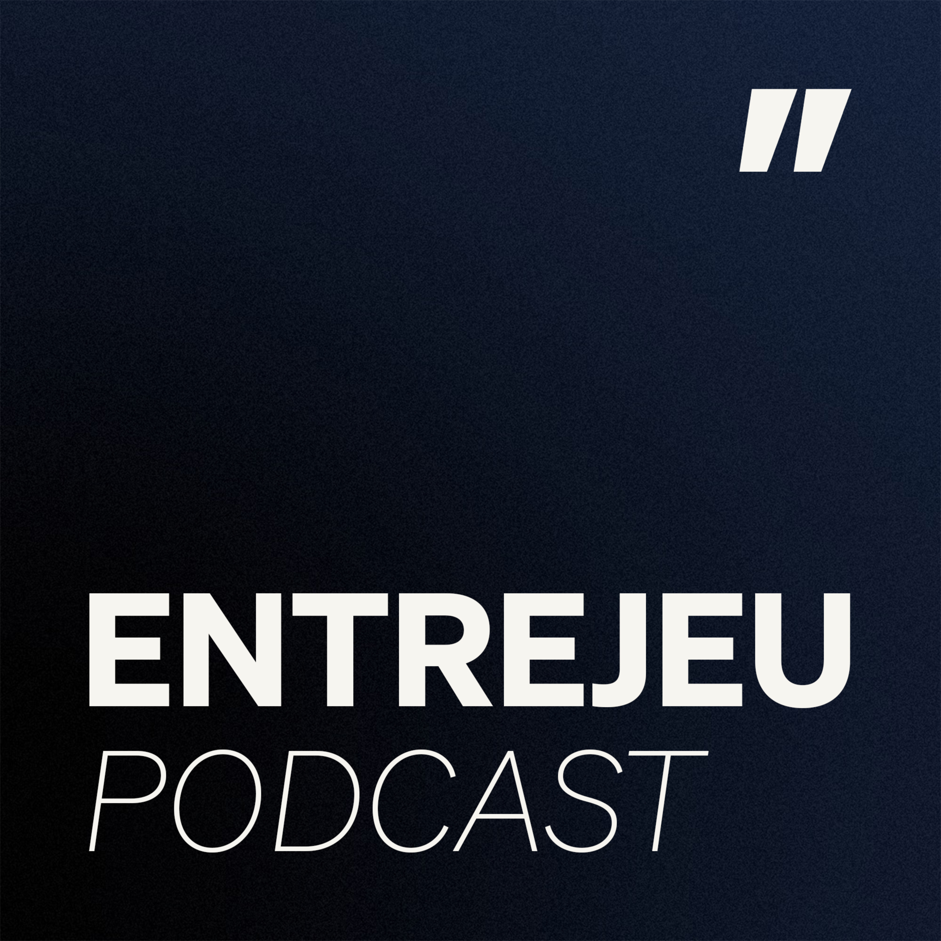 L'Entrejeu Podcast